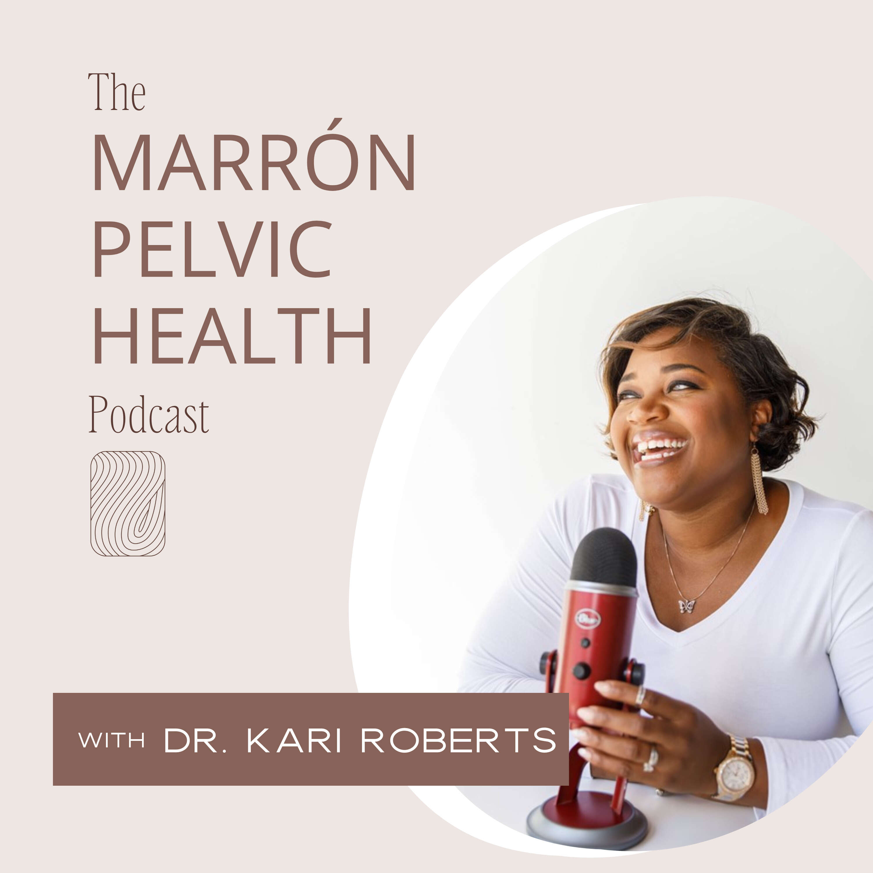 The Marrón Pelvic Health Podcast 