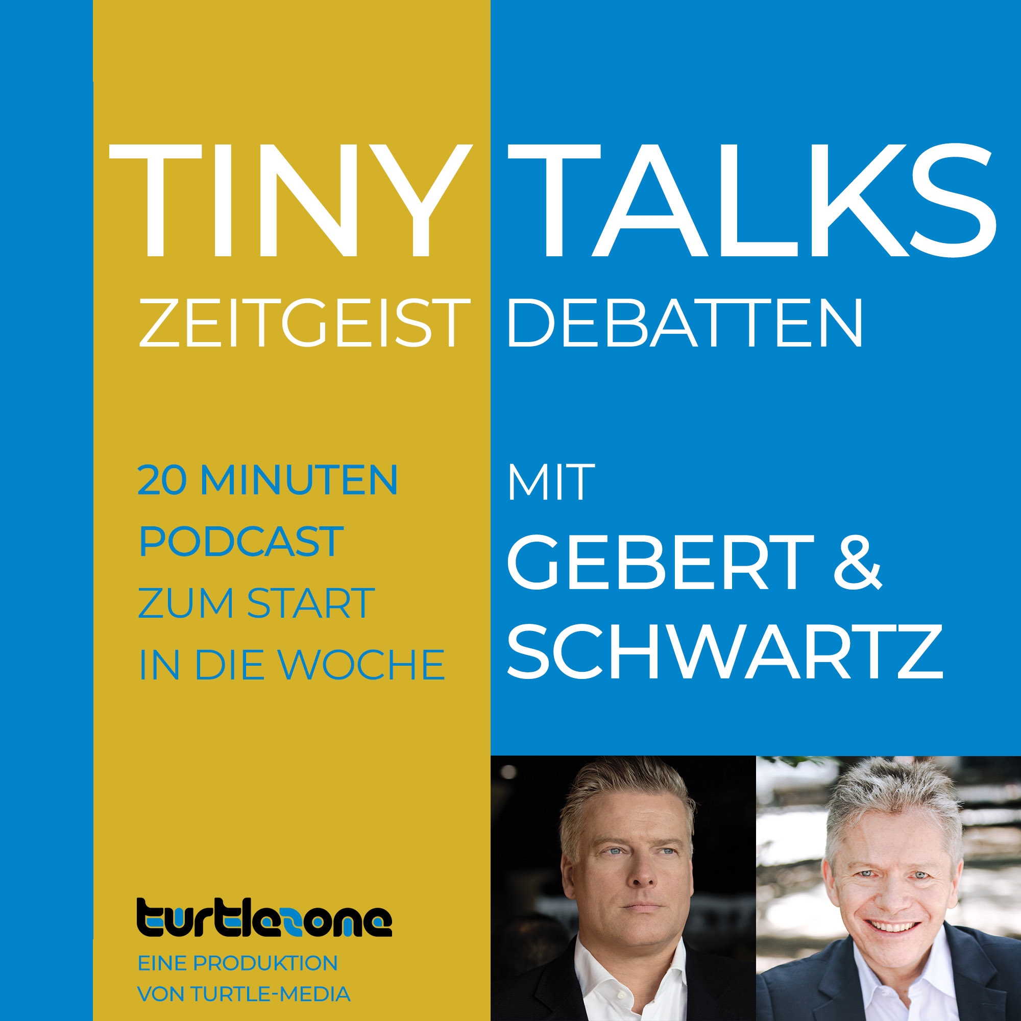 Turtlezone Tiny Talks - 20 Minuten Zeitgeist-Debatten mit Gebert und Schwartz 