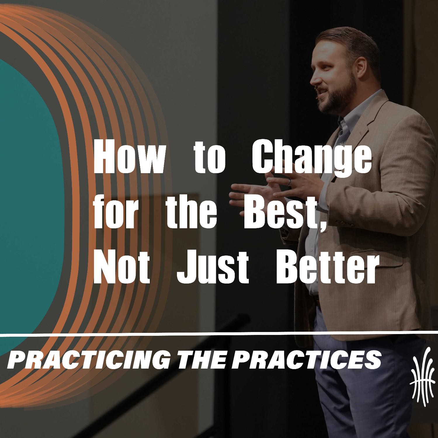 ⁣Practicing the Practices | How to Change for the Best, Not Just Better