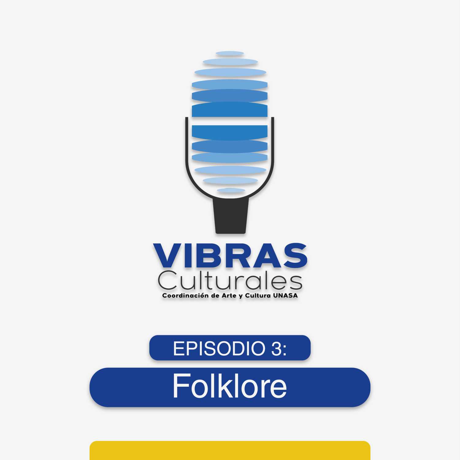 Vibras culturales - 3a temporada Episodio 3: "Folklore"