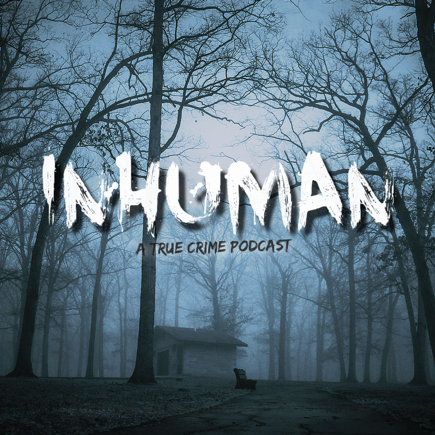 Inhuman: A True Crime Podcast 