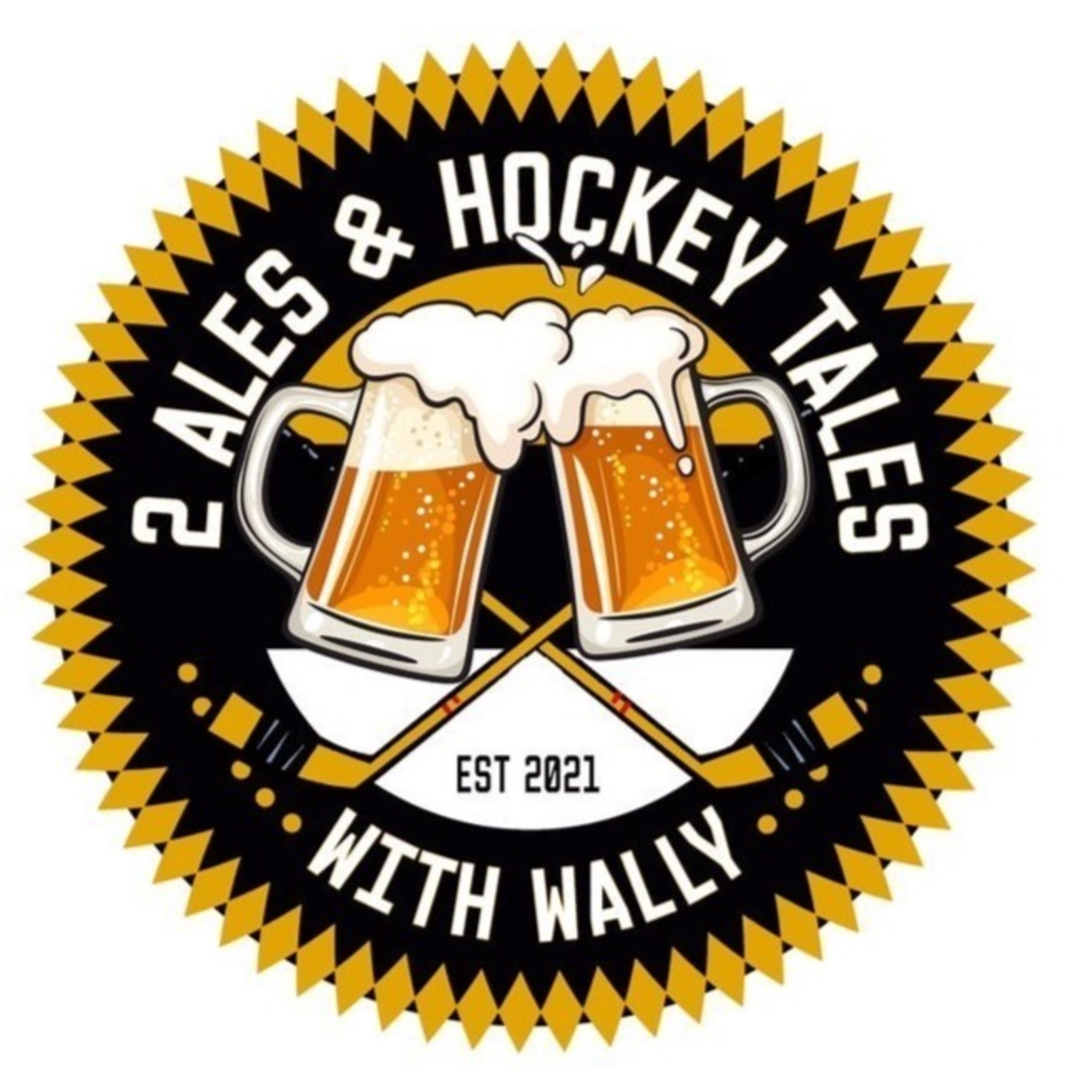 2 Ales and Hockey Tales with Wally 