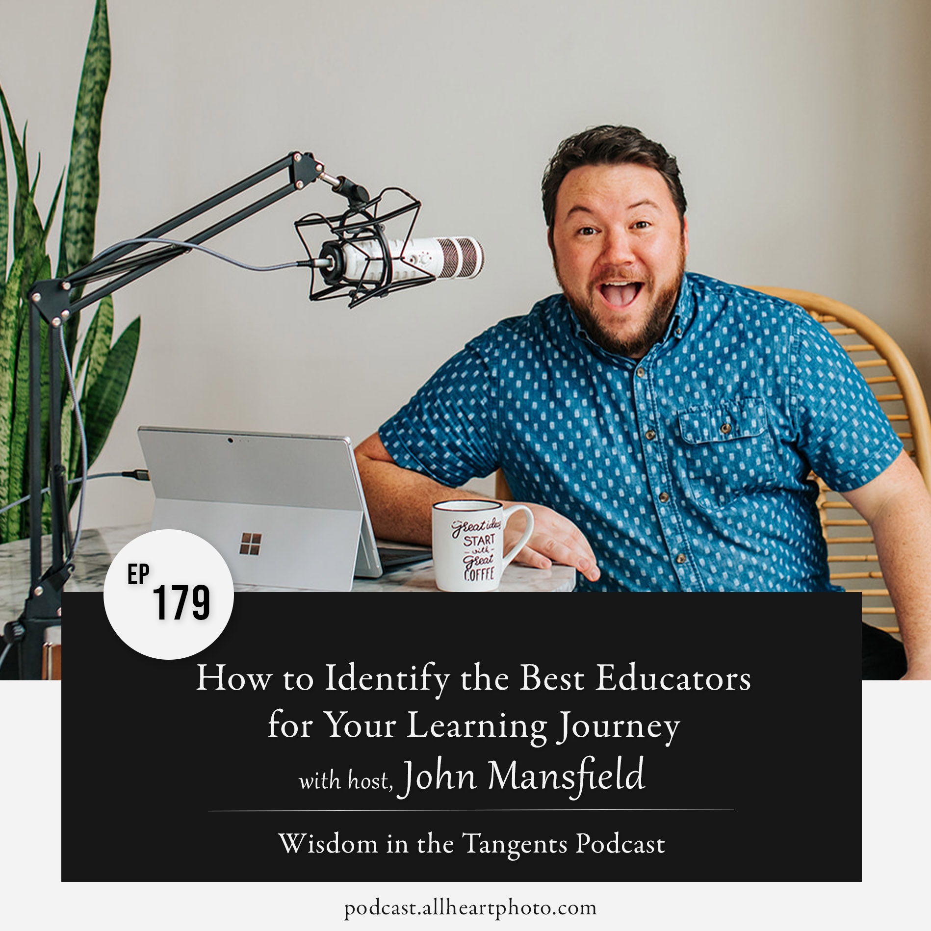 How to Identify the Best Educators for Your Learning Journey with John Mansfield | ep179