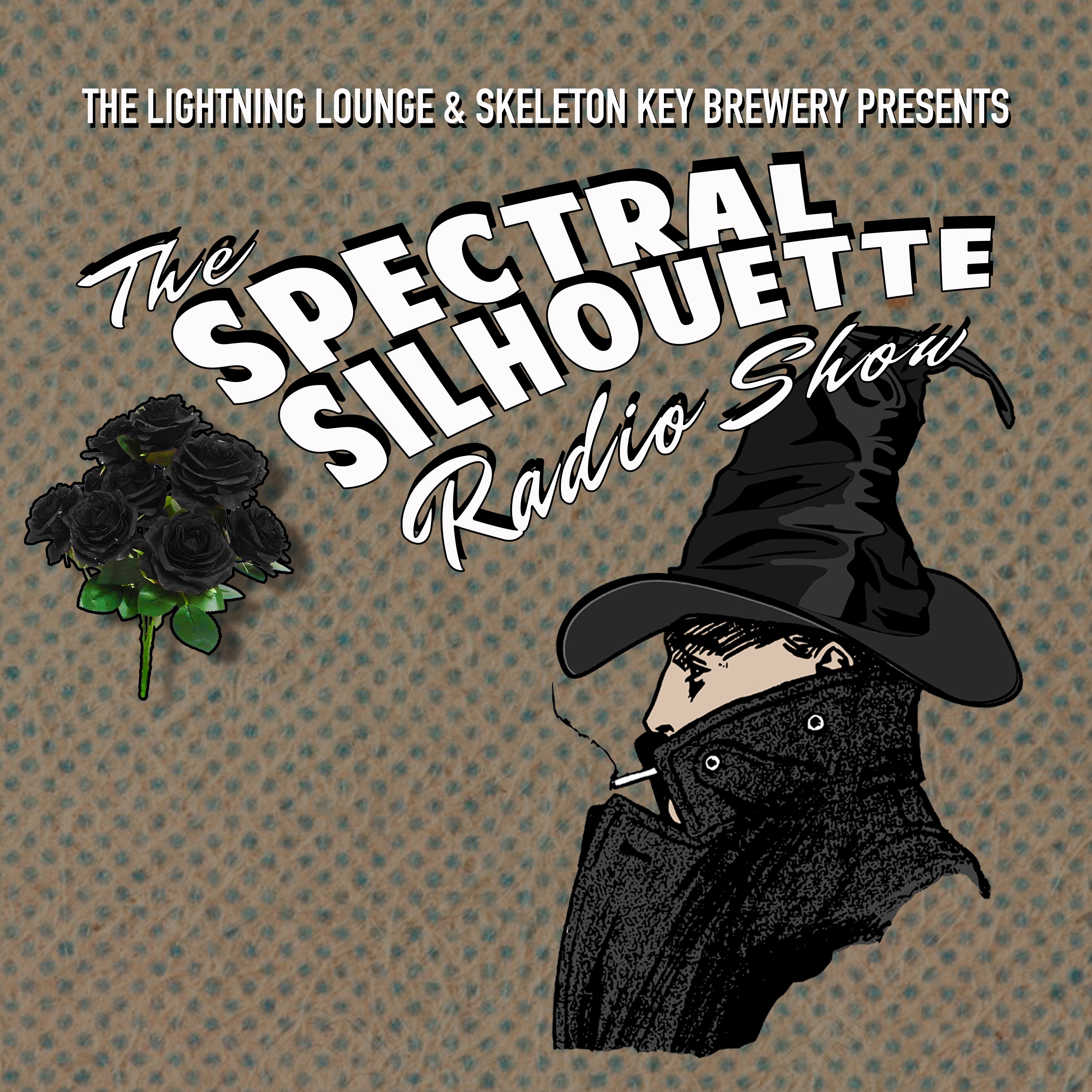 The Spectral Silhouette Radio Show 