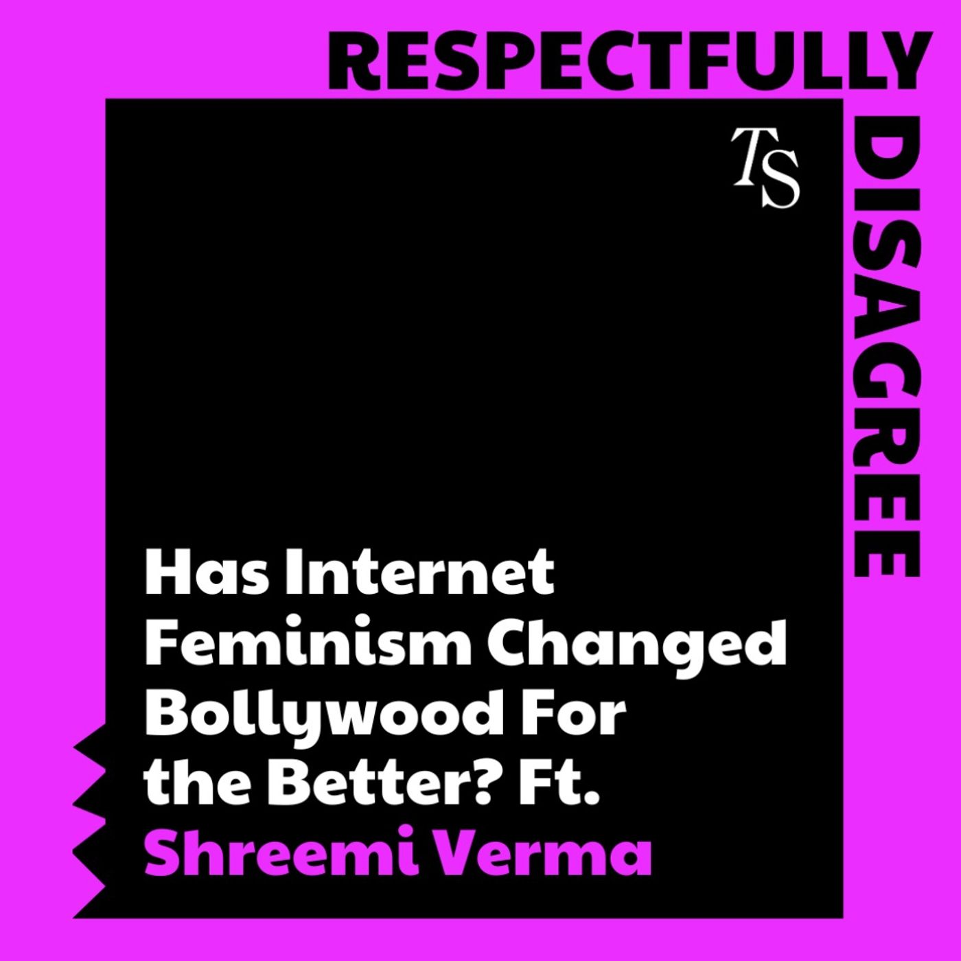 ⁣Has Internet Feminism Changed Bollywood For the Better? Ft. Shreemi Verma