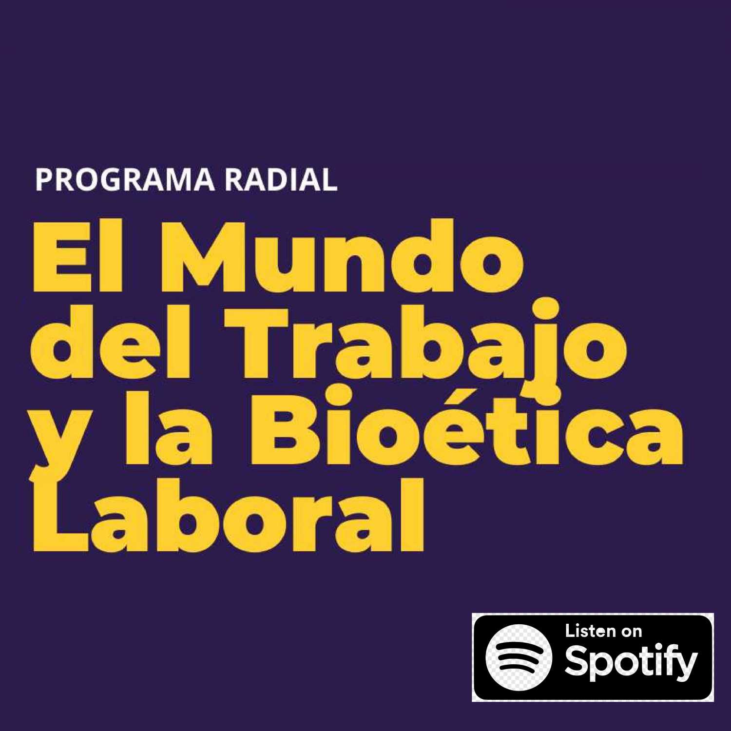 El Mundo Del Trabajo y la bioética laboral 