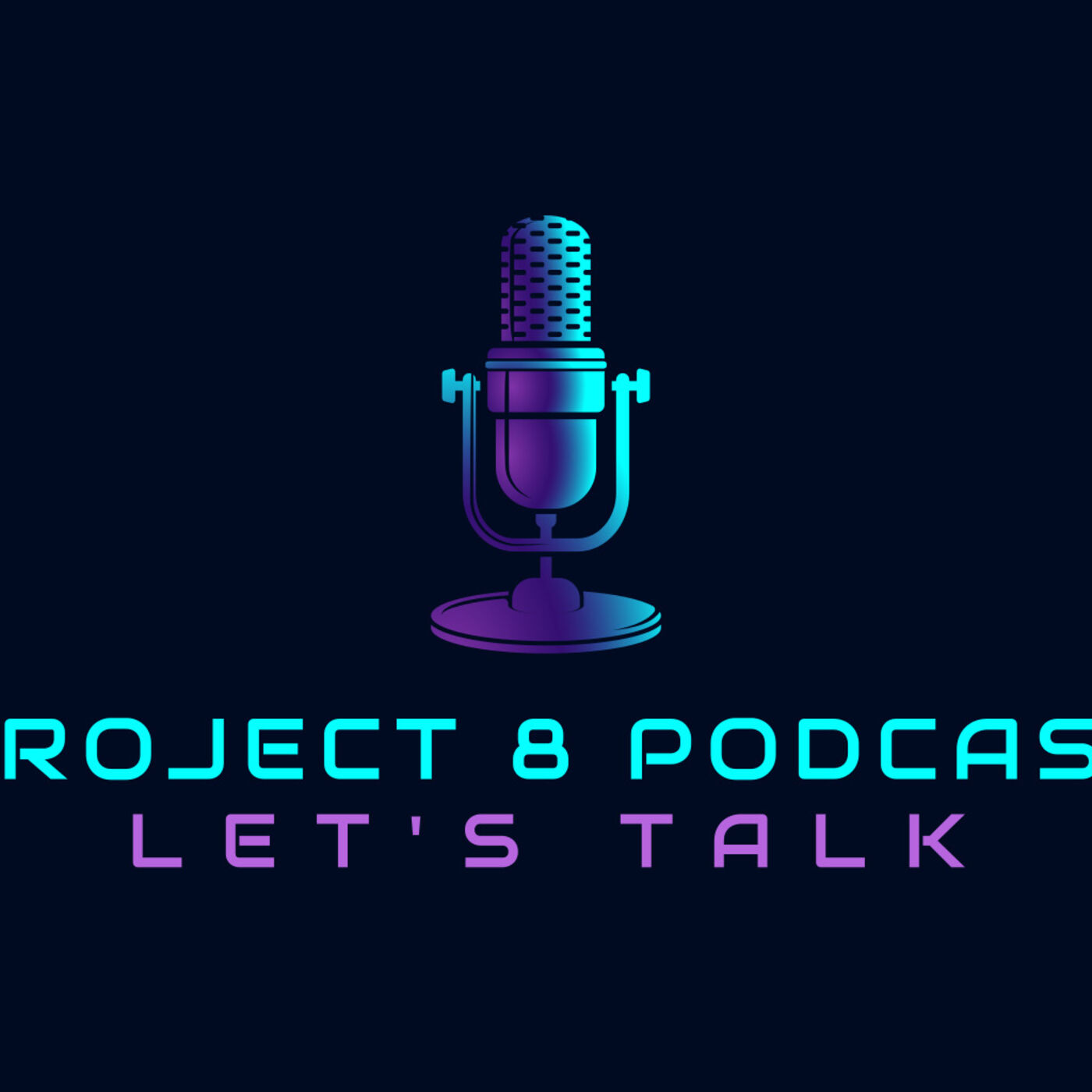 Project 8 Podcast 