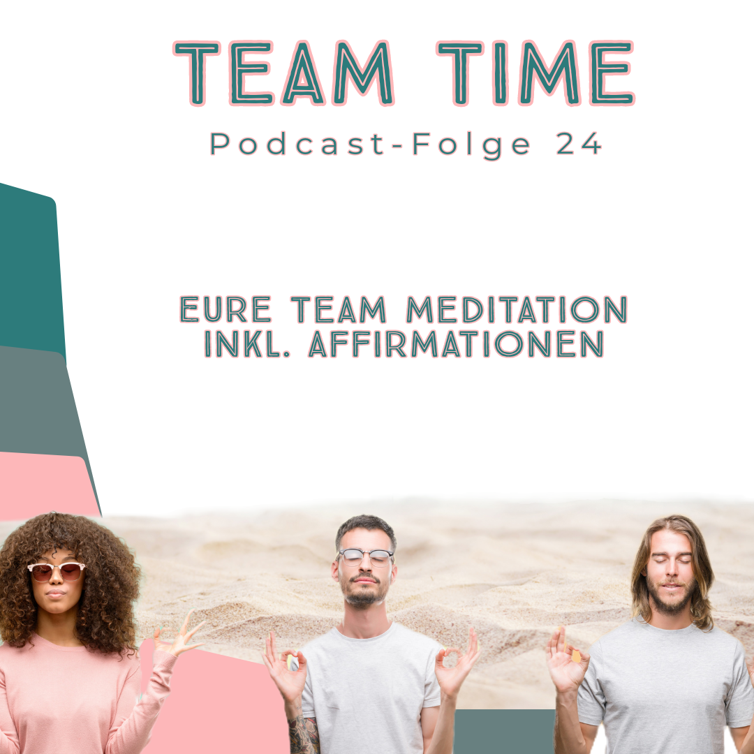 ⁣024 Eure Team Meditation inkl. Affirmationen