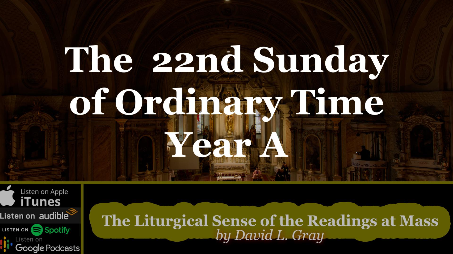 ⁣How the Liturgy Trains Us to Make Ourselves a Living Sacrifice (22nd Sunday of Ordinary Time) – Year A