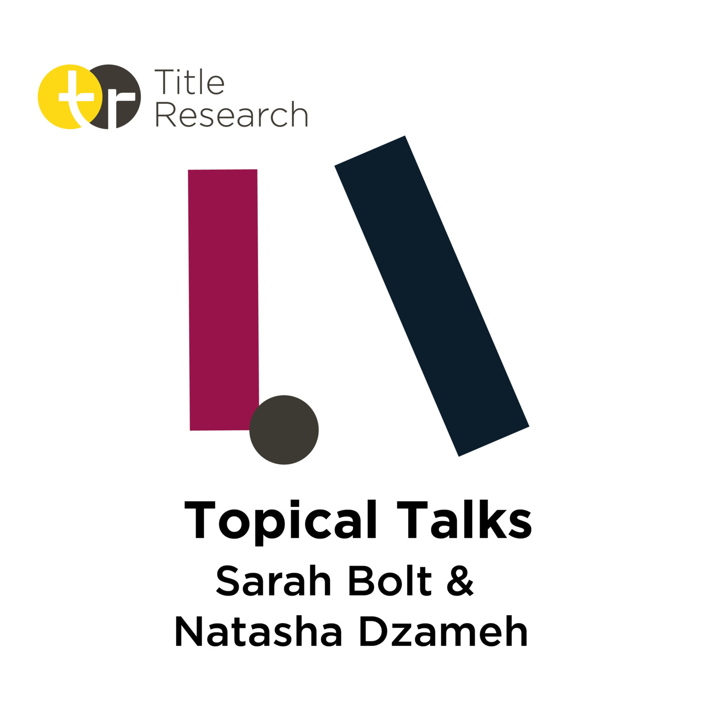 ⁣Topical Talks with Title Research - Sarah Bolt & Natasha Dzameh on challenging estate administration costs - Episode 30