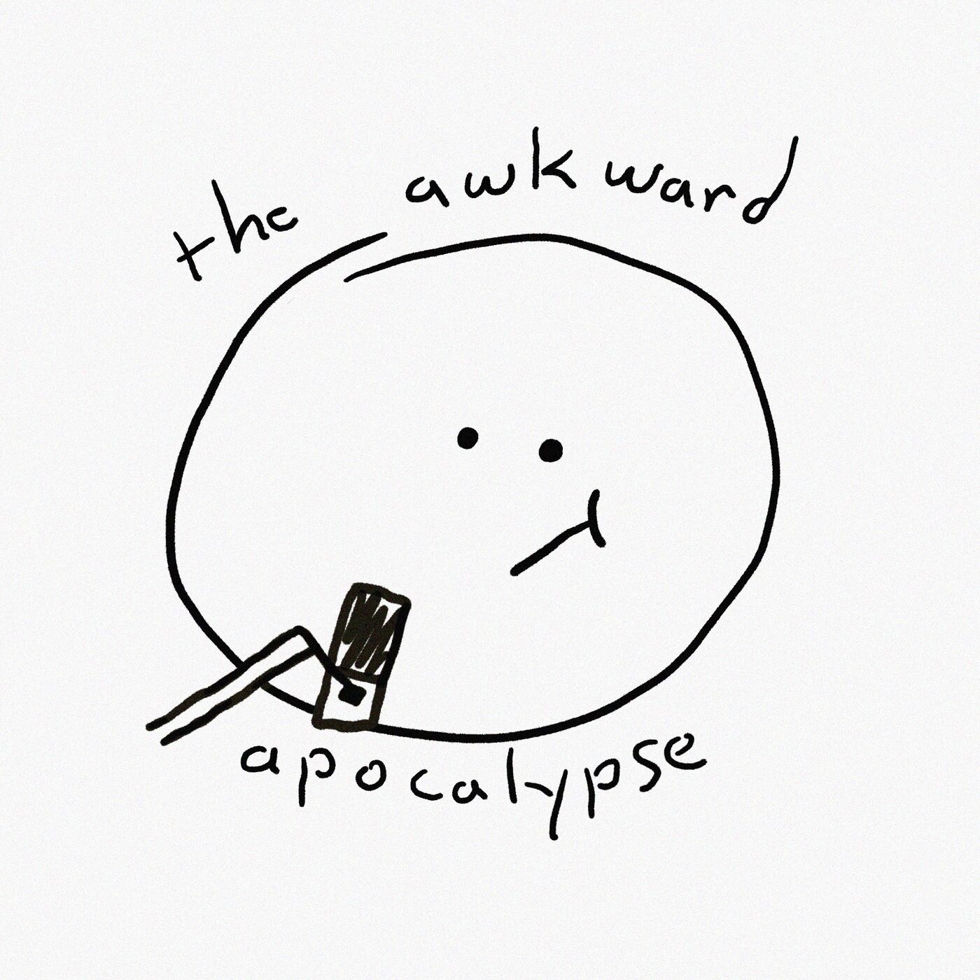 The Awkward Apocalypse 