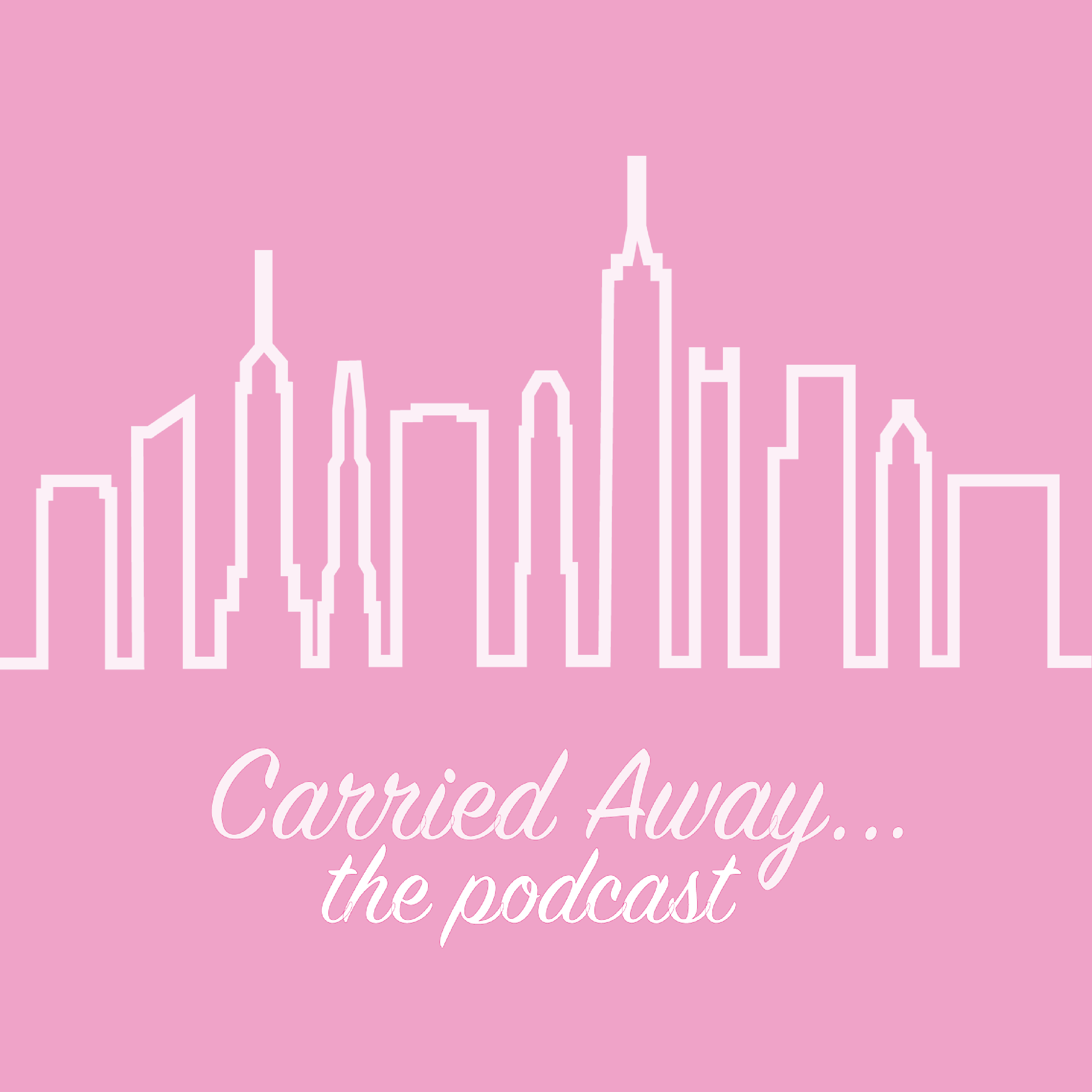 Carried Away... The Sex and the City Rewatch Podcast 