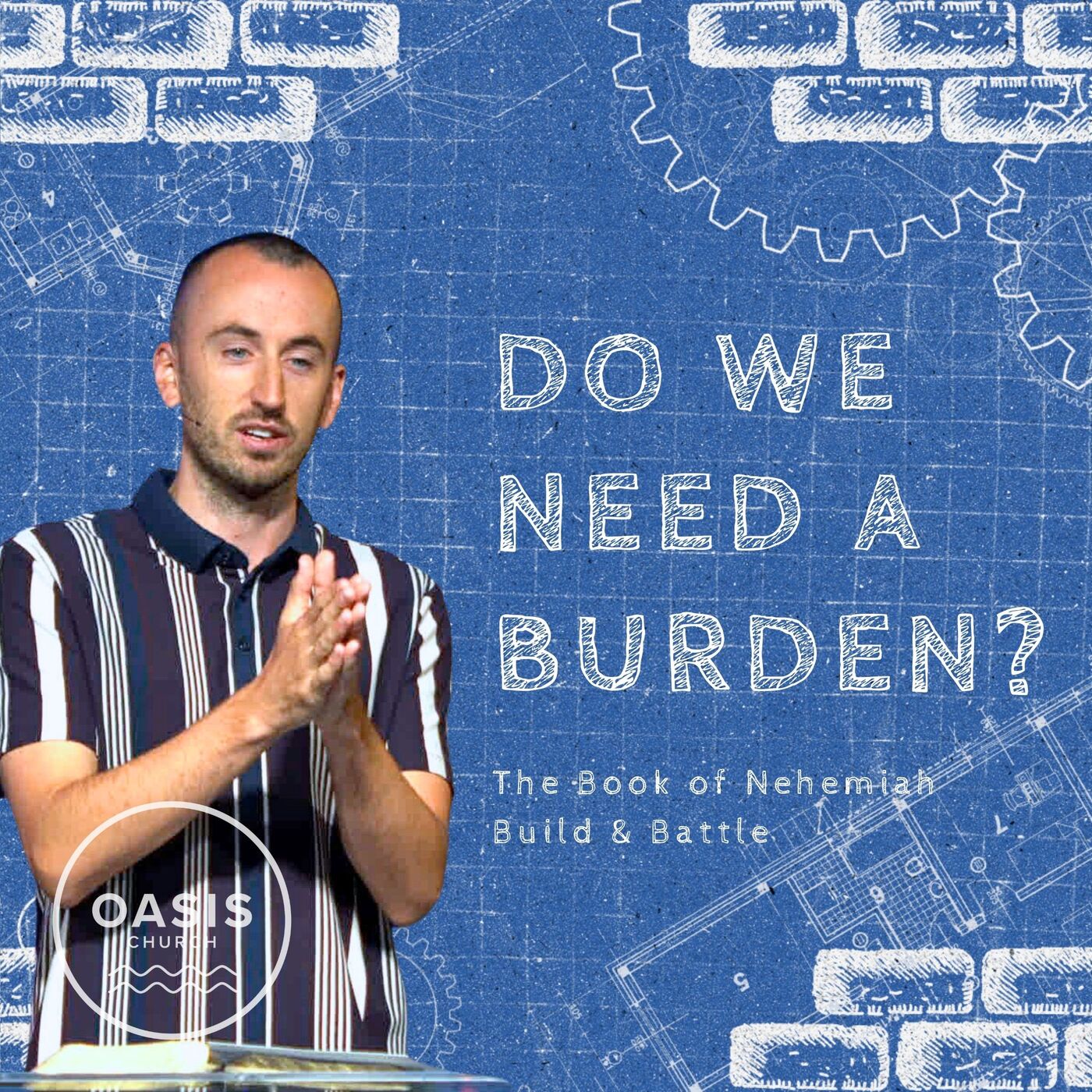 ⁣God, Give Us a Righteous Burden - Book of Nehemiah - Pastor Nate Clarke