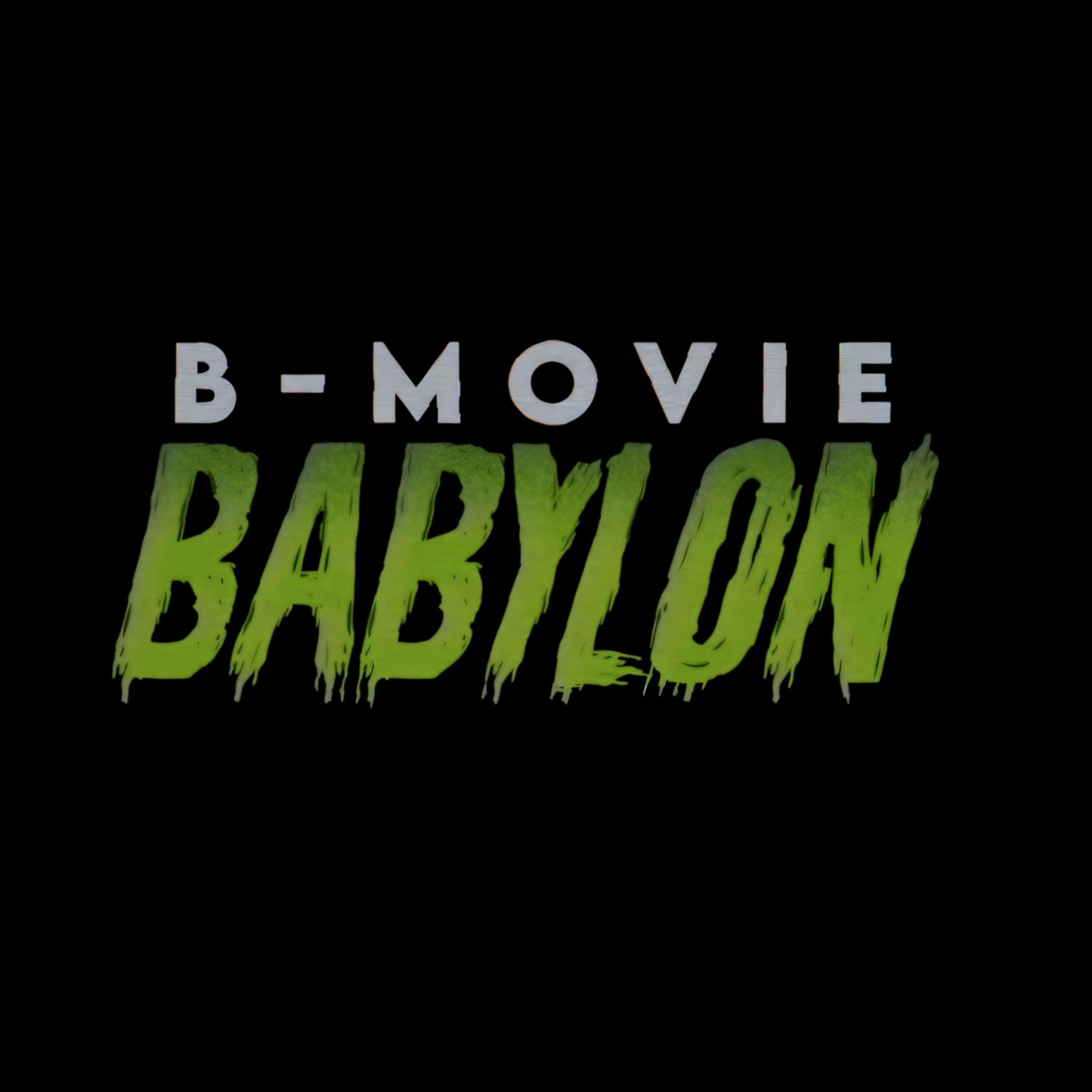 B-Movie Babylon 