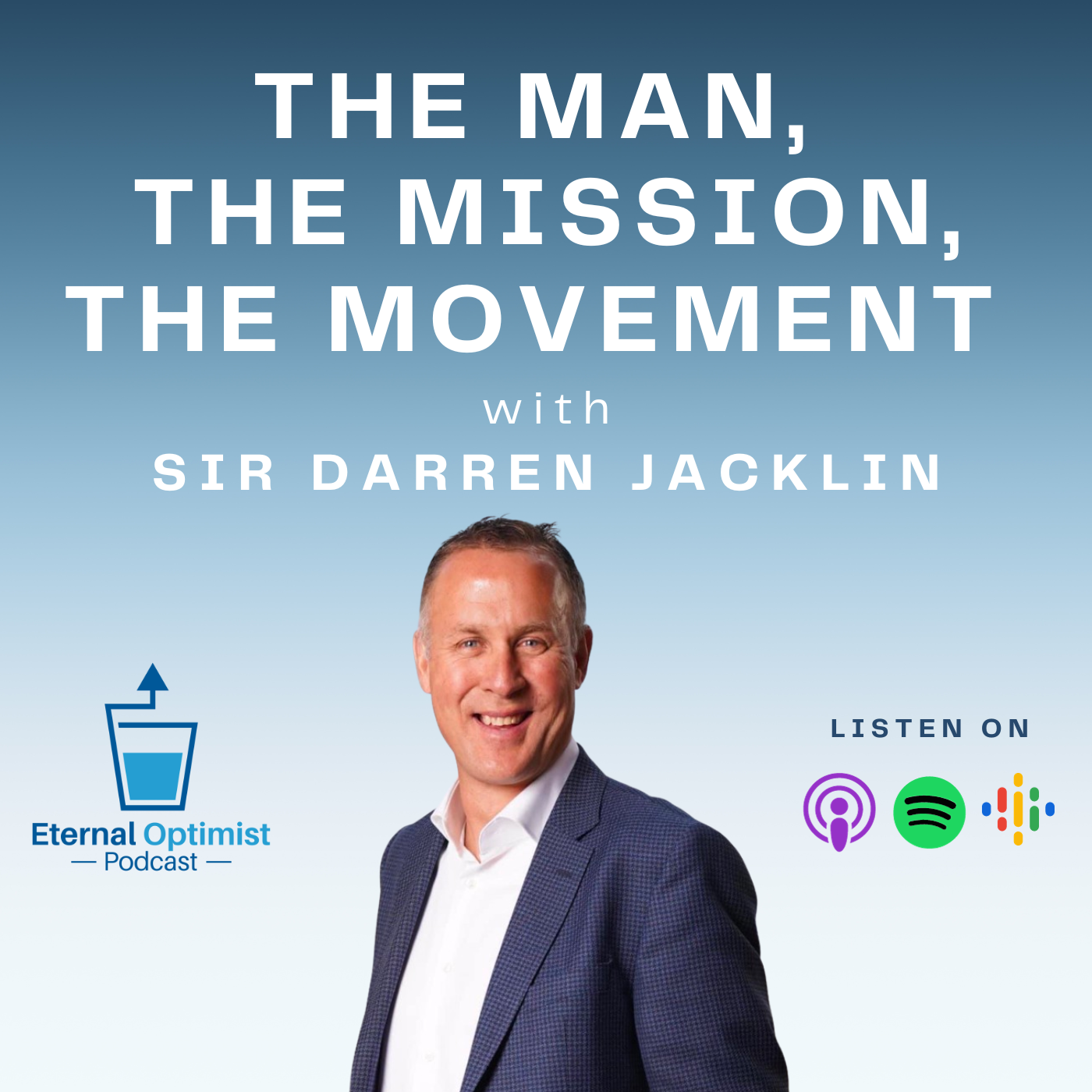 The Man, The Mission, The Movement with Sir Darren Jacklin