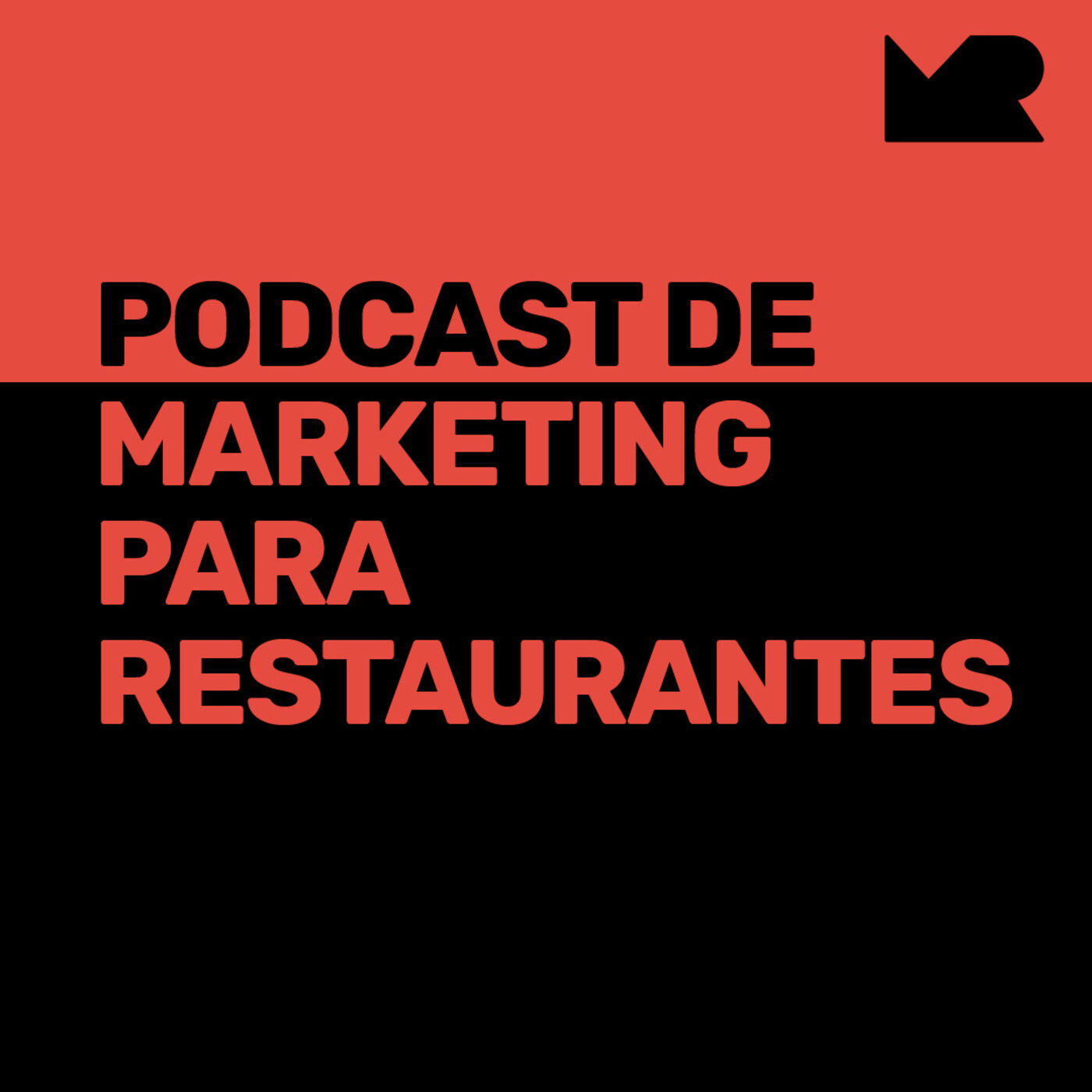 El Podcast de Marketing para Restaurantes 