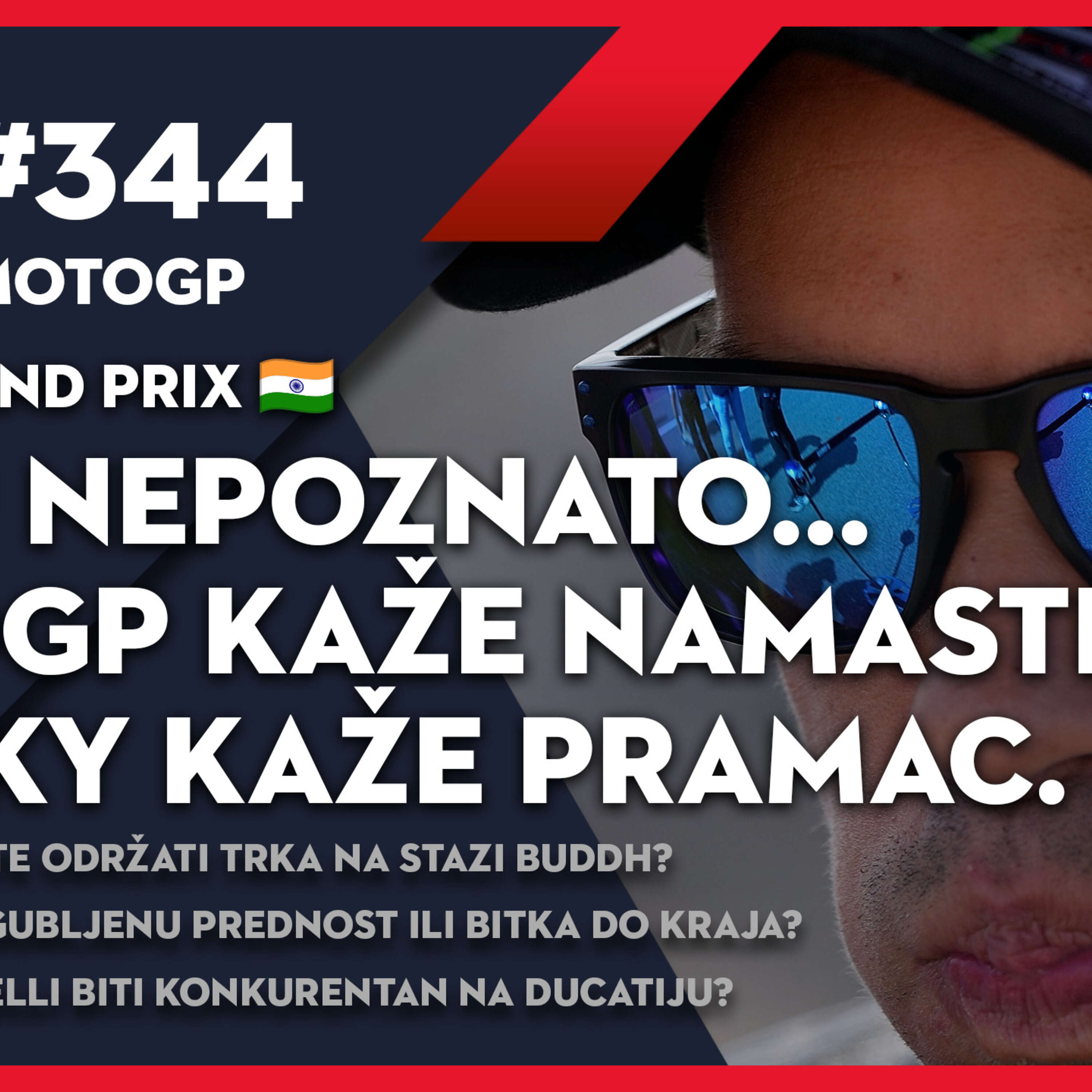 Lap 76 No.344 | MotoGP: Put u nepoznato... | MotoGP prvi put kaže namaste | Franky kaže Pramac!