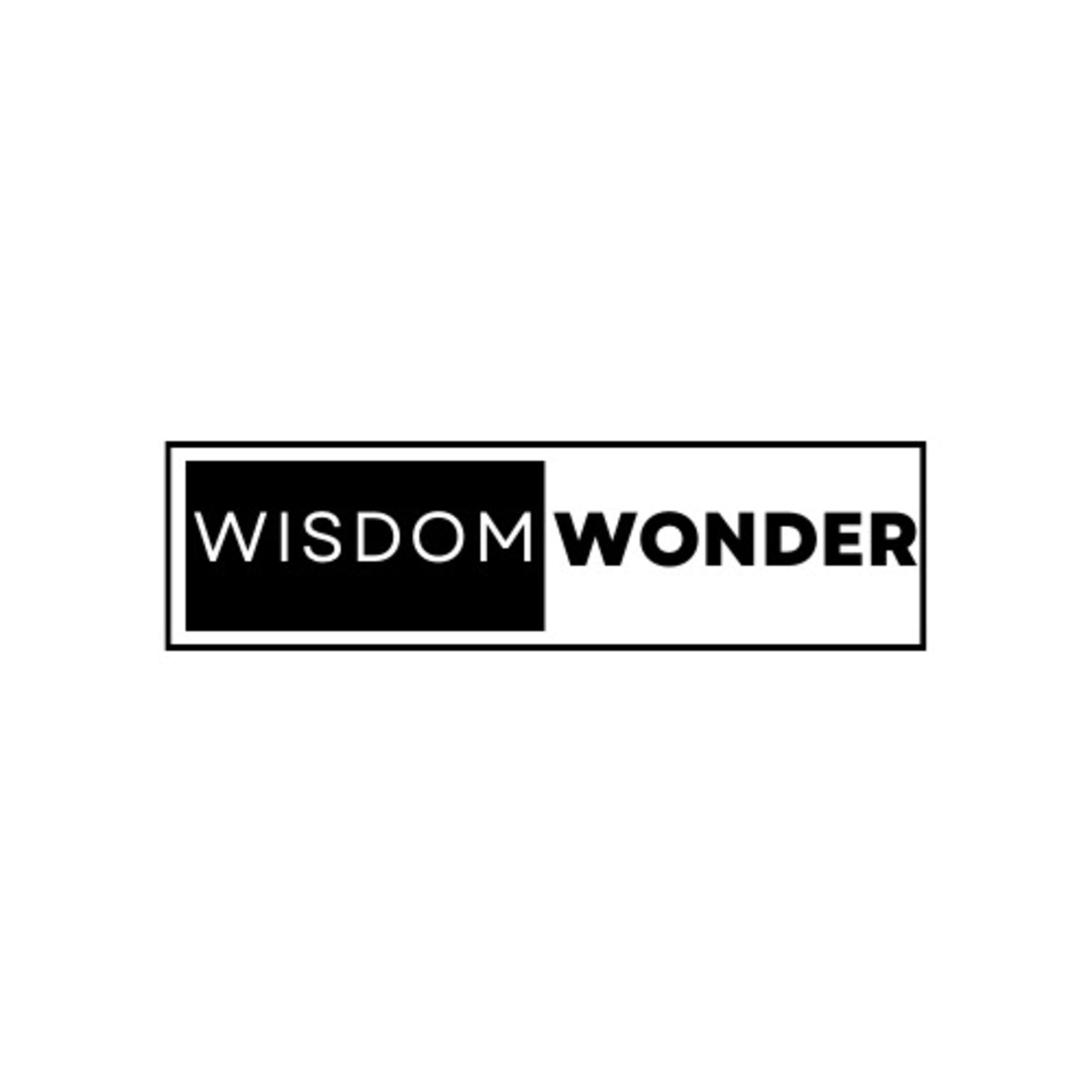 Wisdom and Wonder 