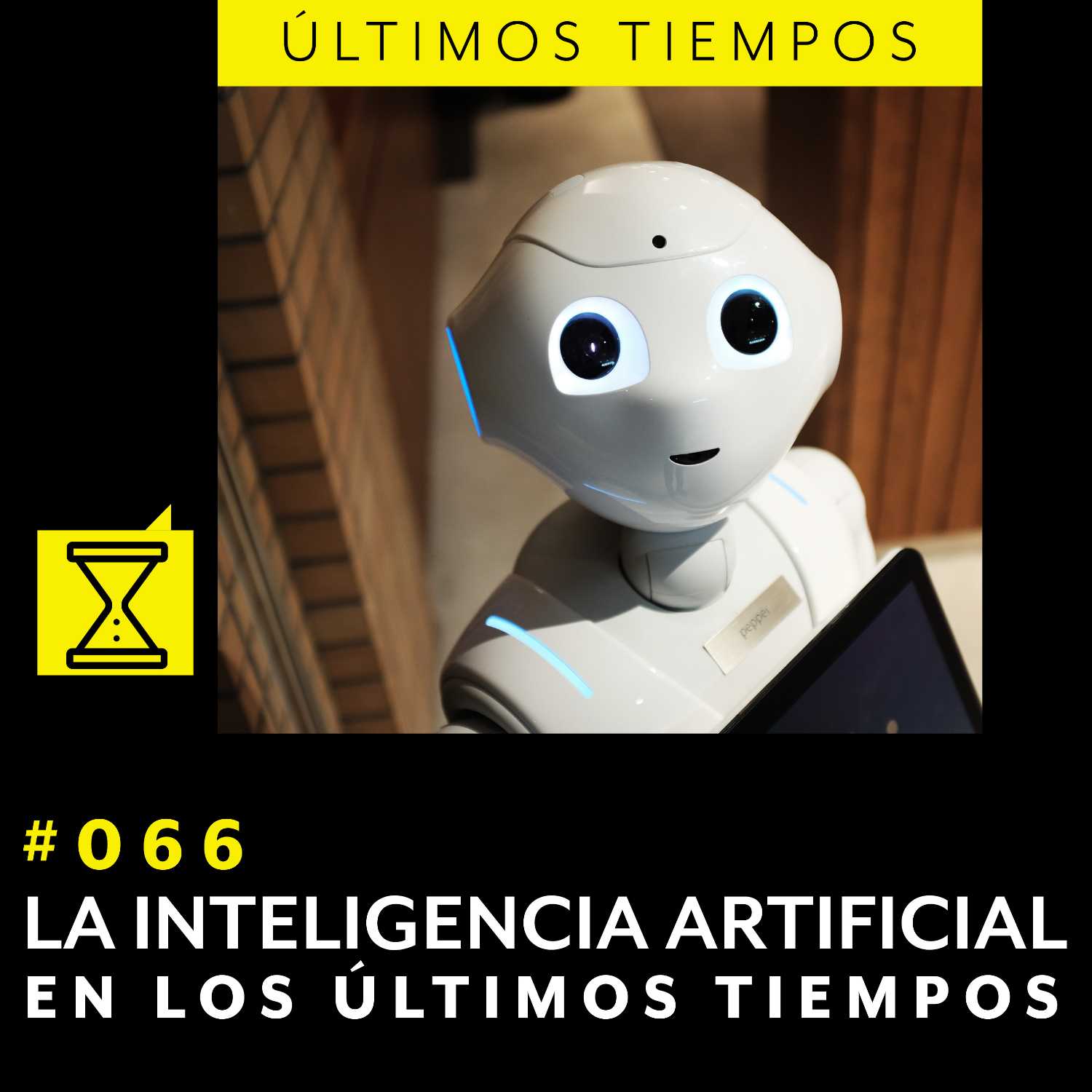 ⁣#066 LA INTELIGENCIA ARTIFICIAL EN LOS ÚLTIMOS TIEMPOS