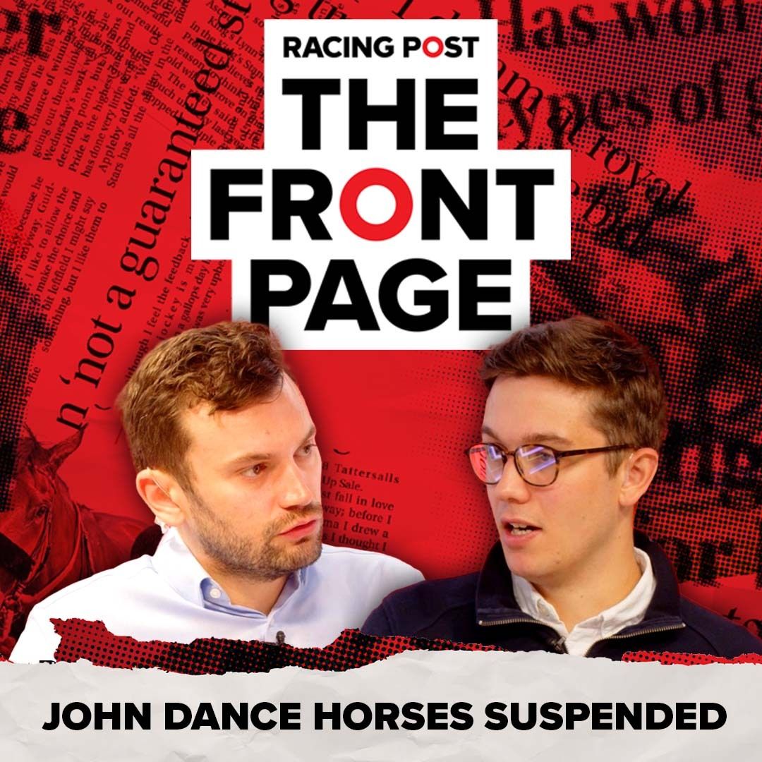 ⁣John Dance horses SUSPENDED | The Front Page | Horse Racing News