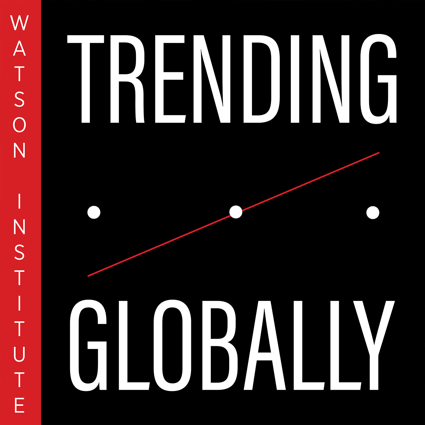 Trending Globally: Politics and Policy 