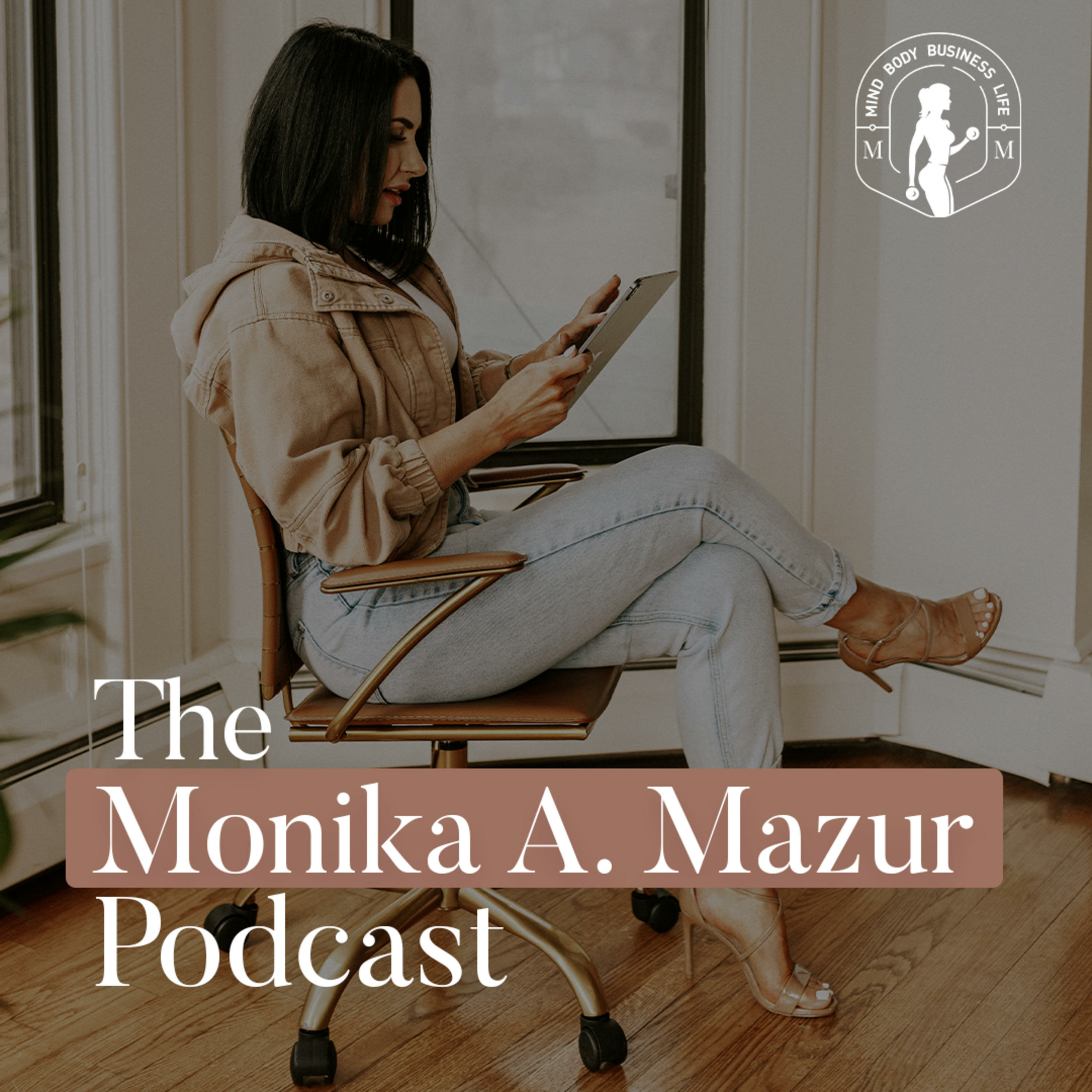 The Monika A. Mazur Podcast 