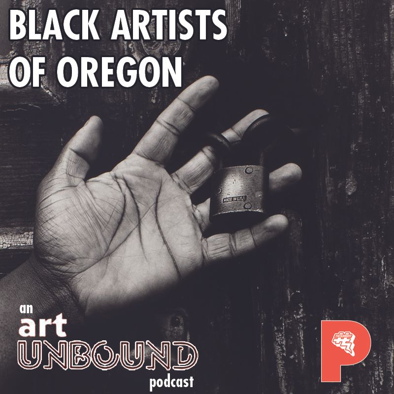 ⁣Art Unbound: Black Artists Of Oregon Episode 4 feat. Rupert Kinnard & Melanie Stevens