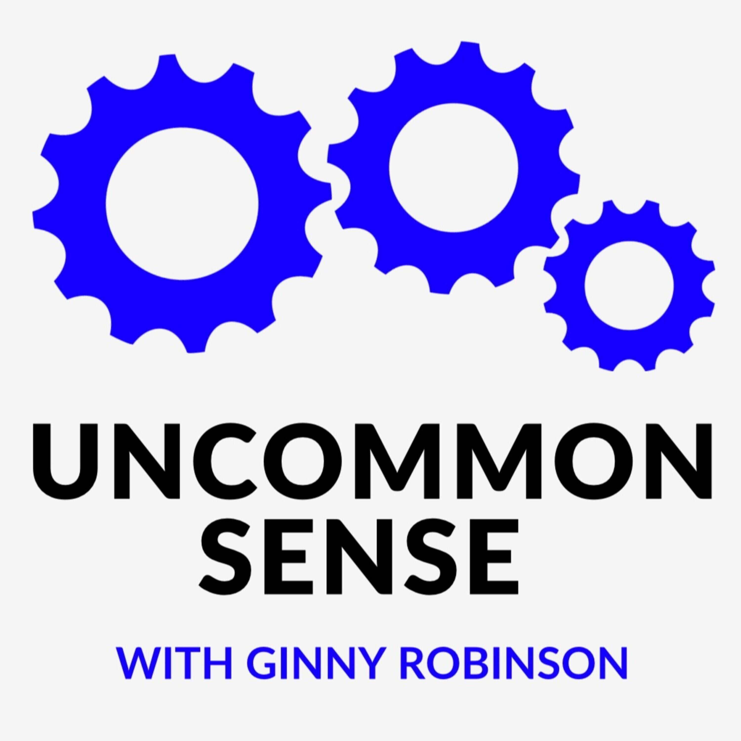 Uncommon Sense with Ginny Robinson 