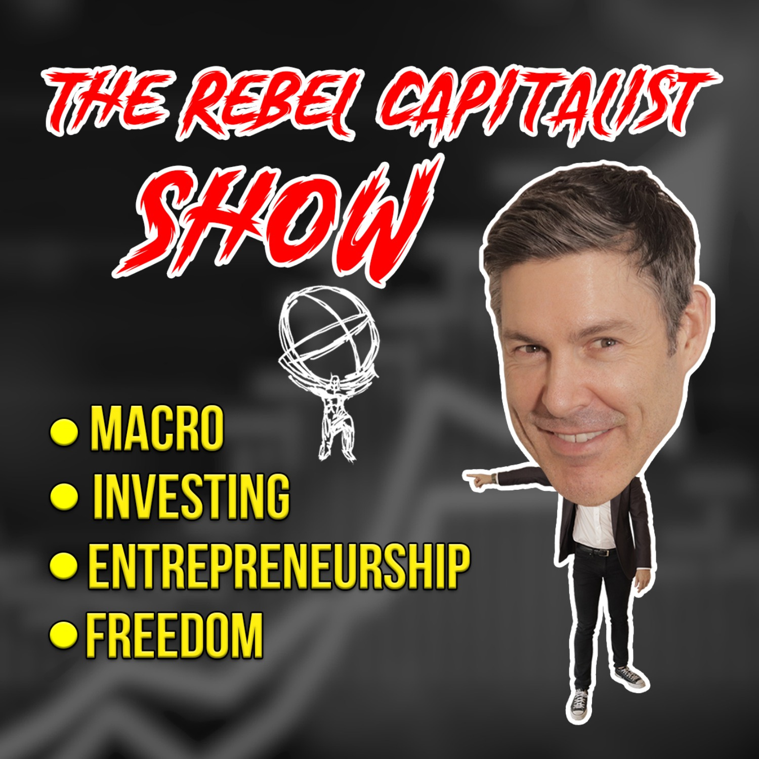 The Rebel Capitalist Show 