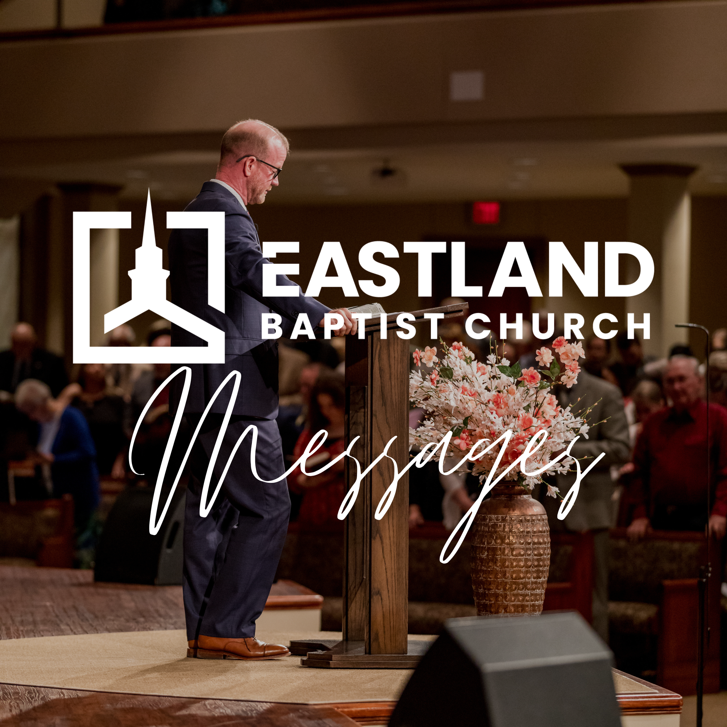 Eastland Baptist Messages 