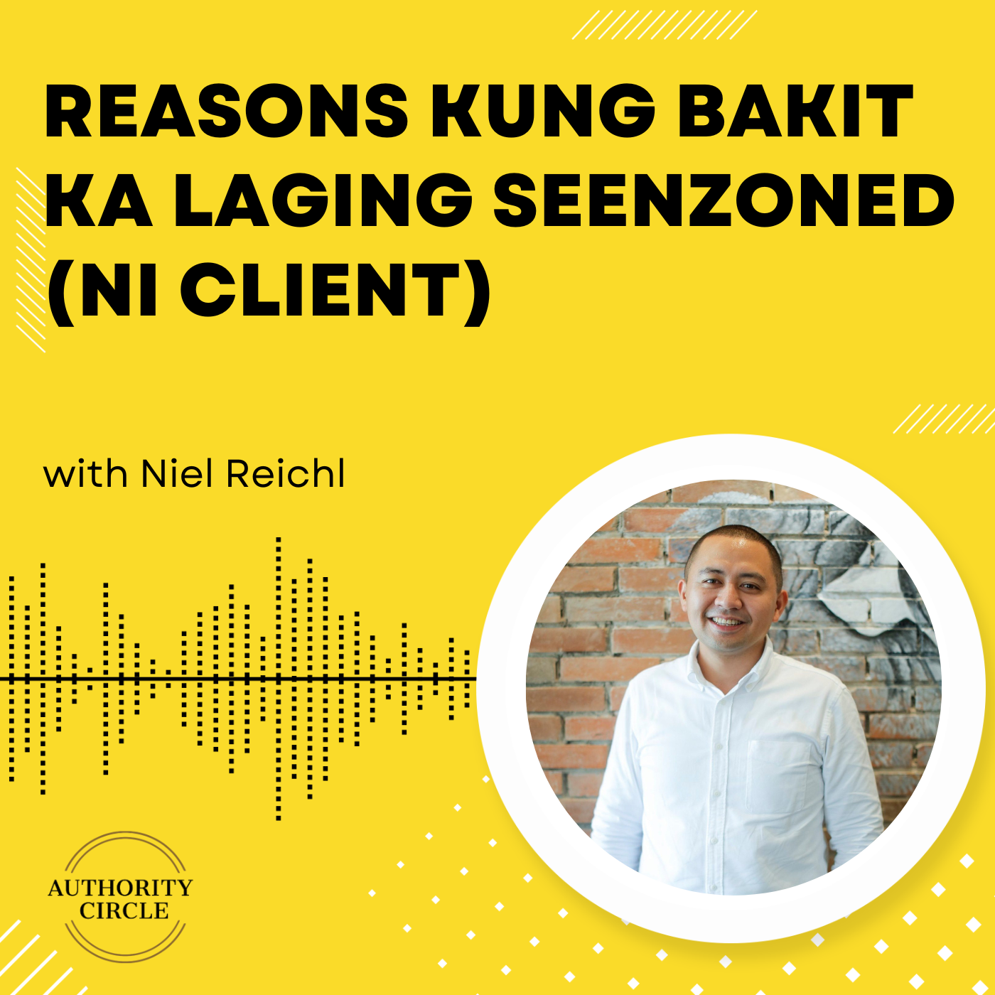 ⁣144. Reasons Kung Bakit Ka Laging Seenzoned (Ni Client)