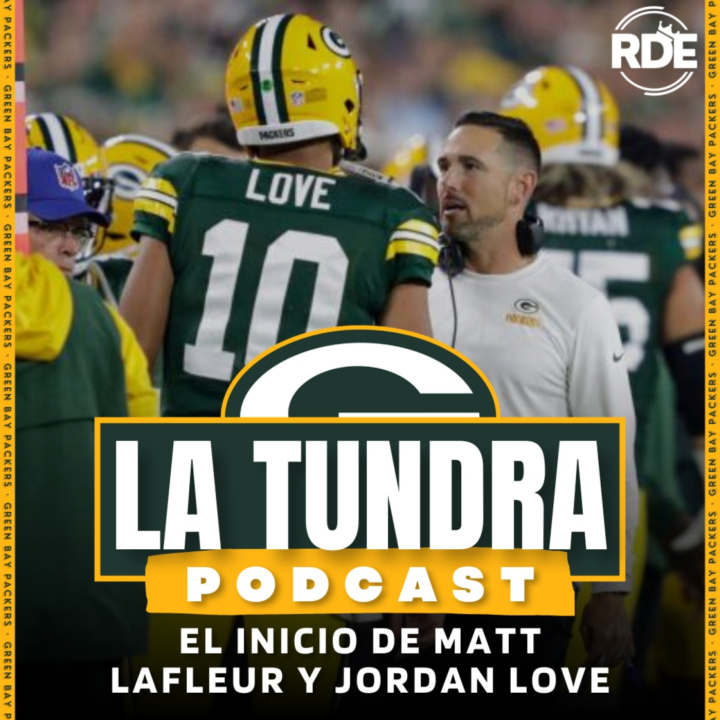 La Tundra - Green Bay Podcast en Español - El Inicio de LaFleur y Love