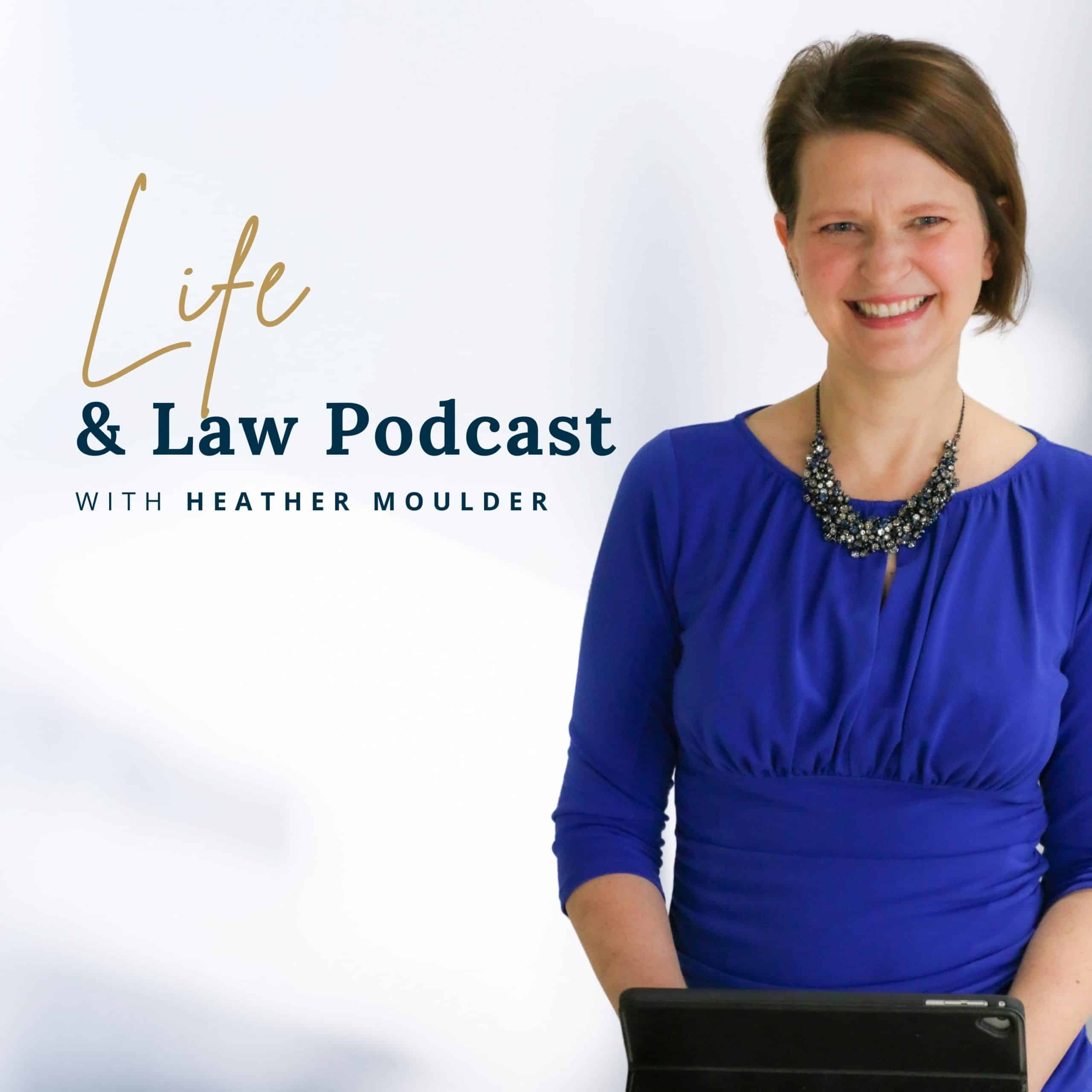 Life & Law Podcast 