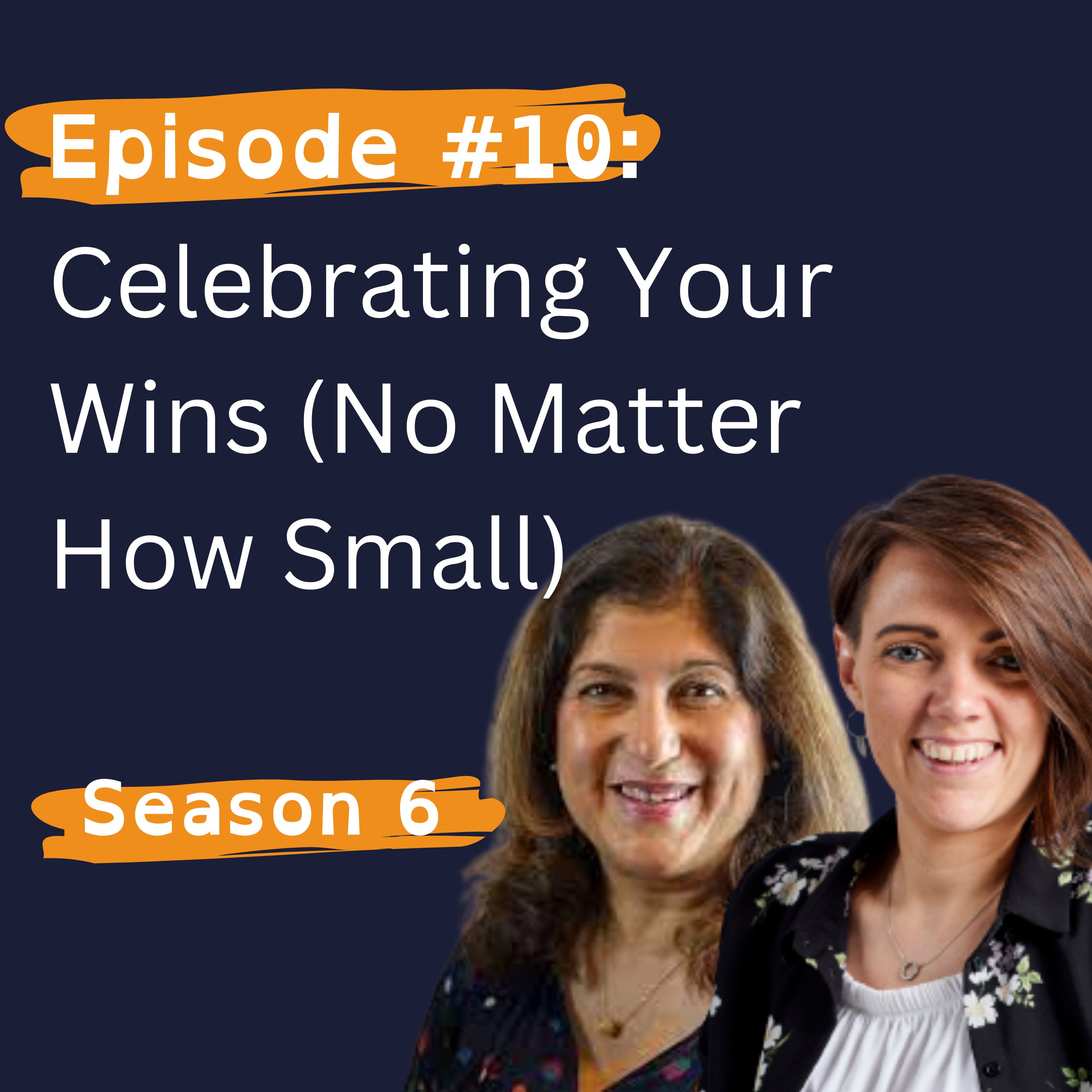 Celebrating your Wins (No Matter How Small)