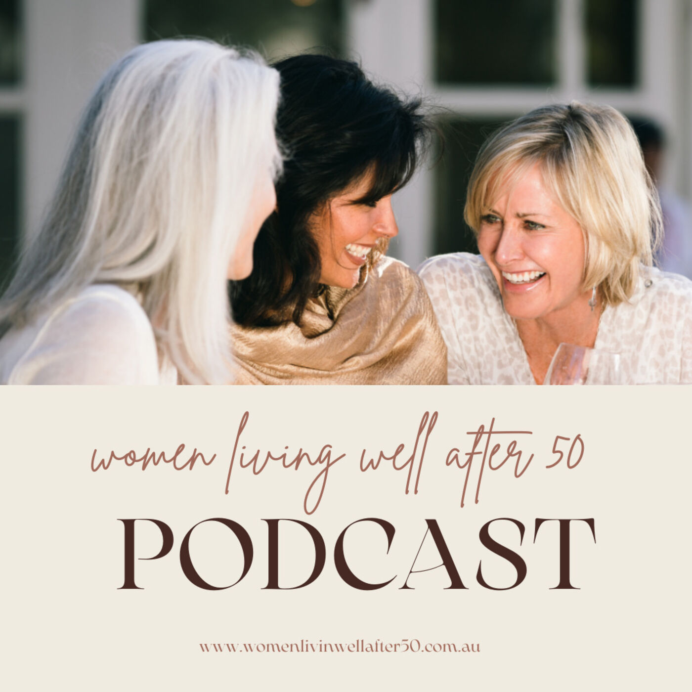 Women Living Well After 50 Podcast 