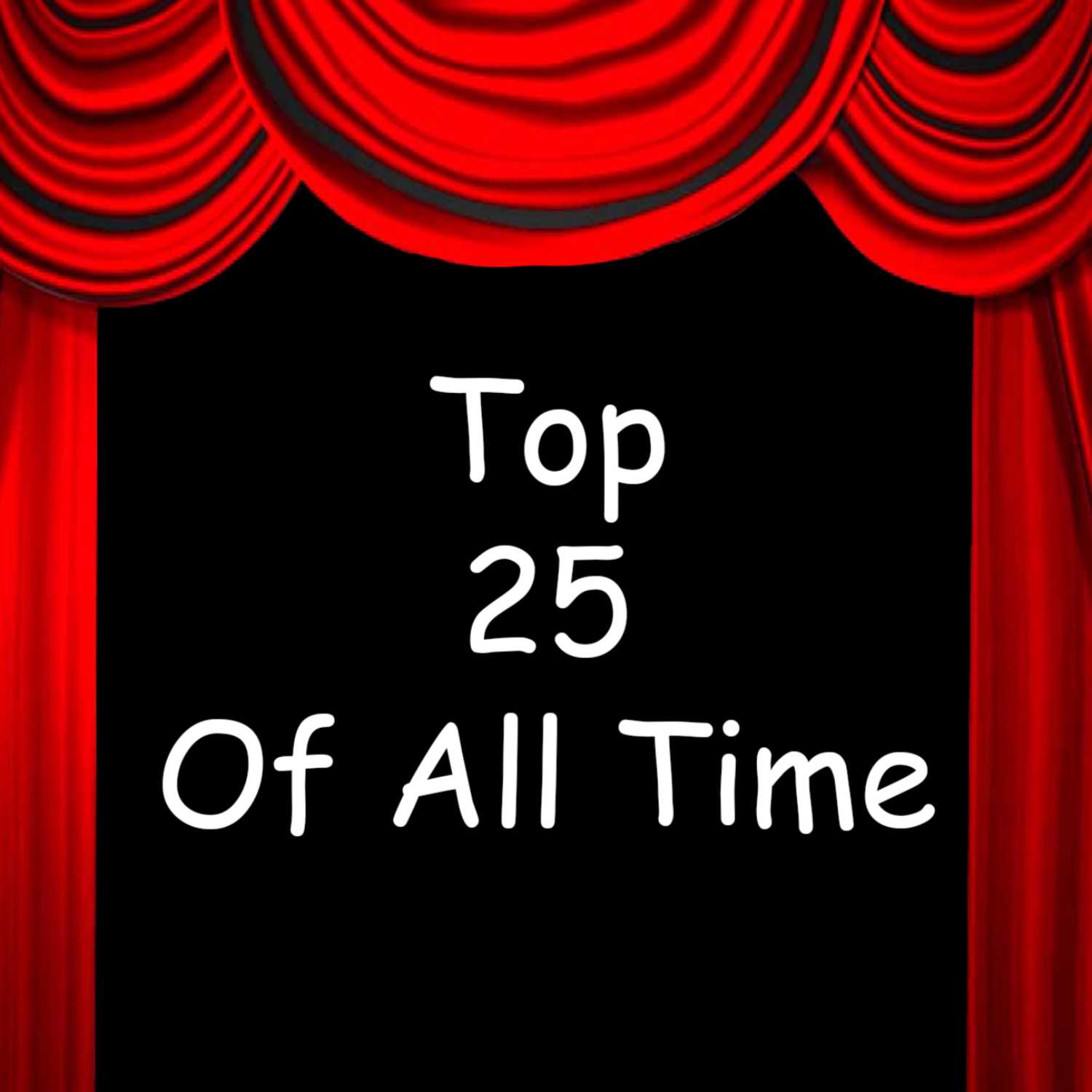 Our Top 25 Of All Time