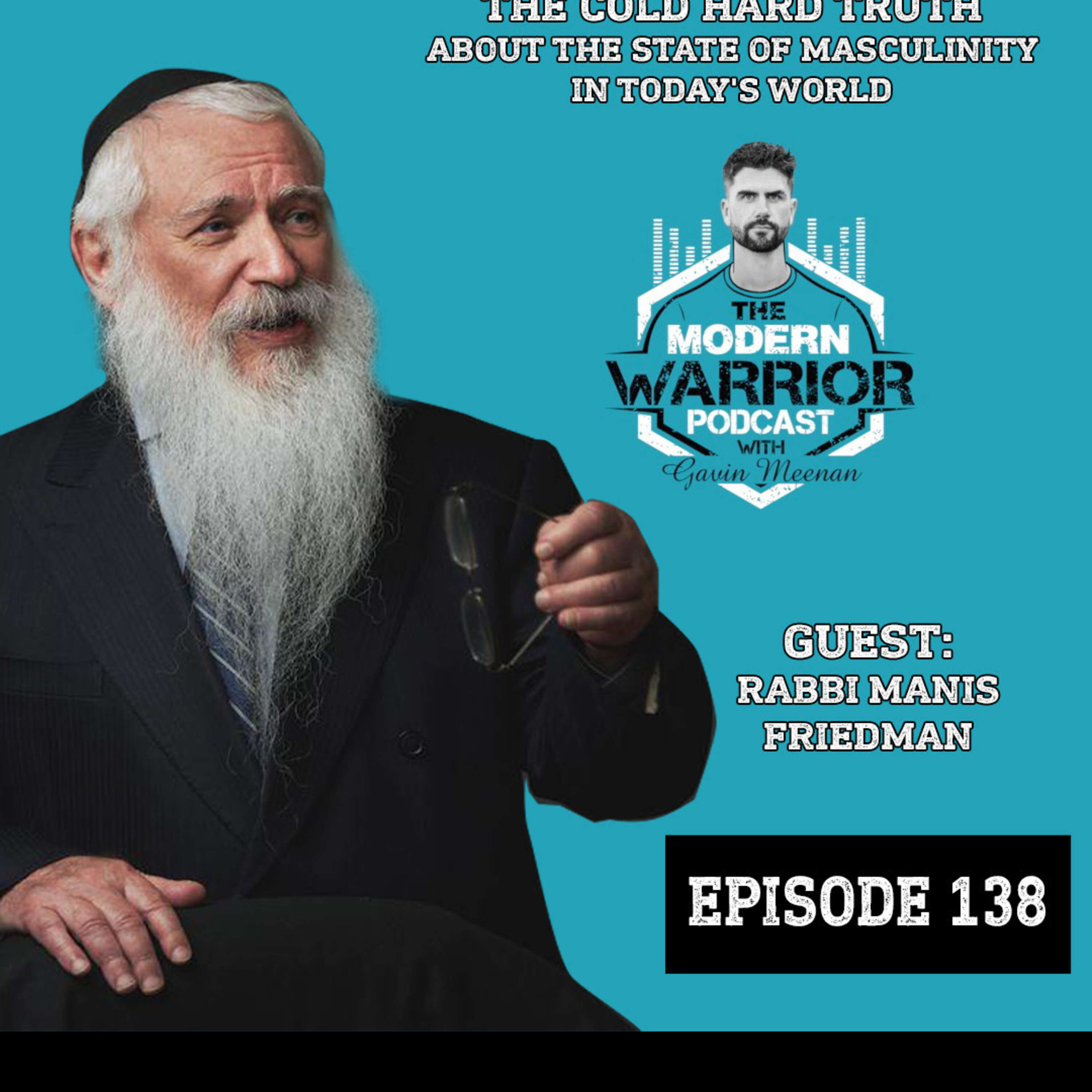 ⁣Episode #138 The Cold Hard Truth About The State Of Masculinity In Todays World