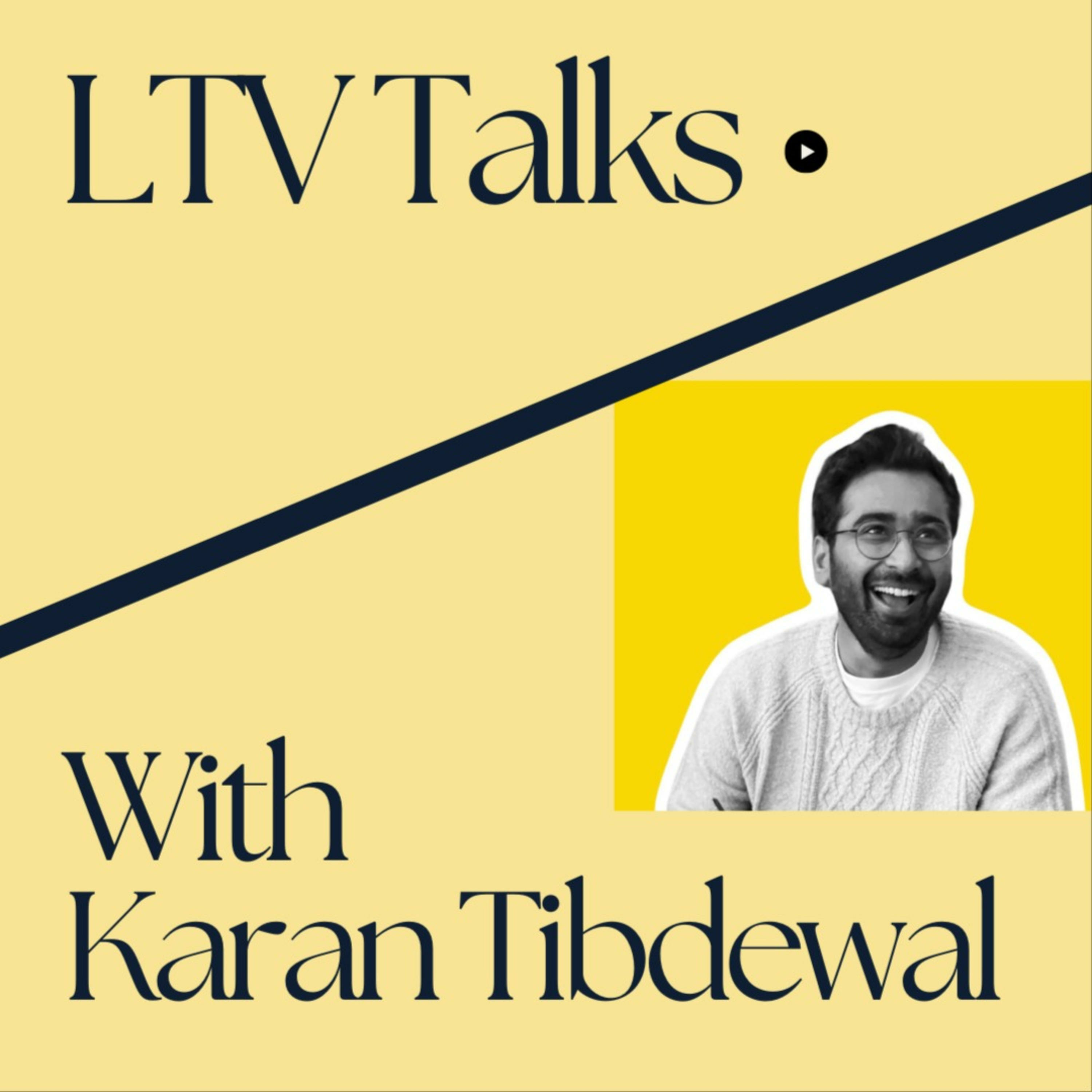 LTV Talks with Karan 