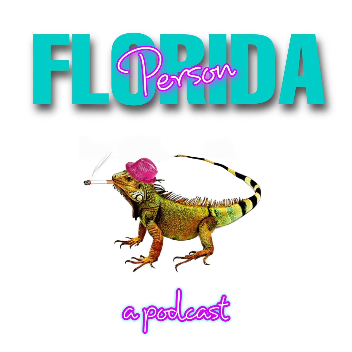 Florida Person - Weird News Podcast 