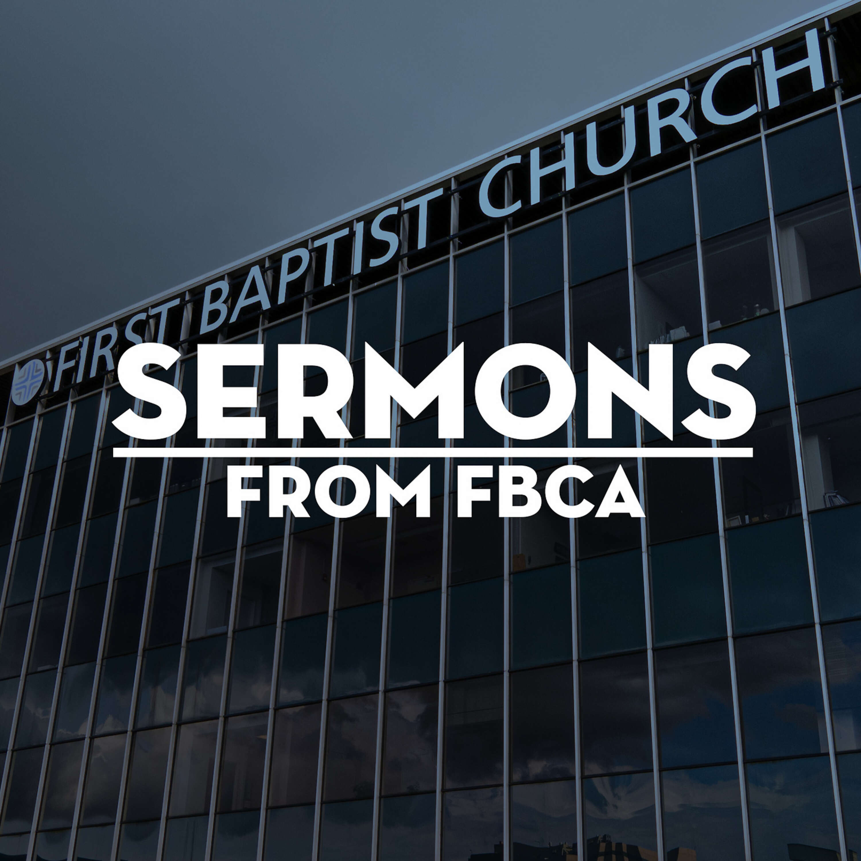 First Baptist Church Arlington Sermons 