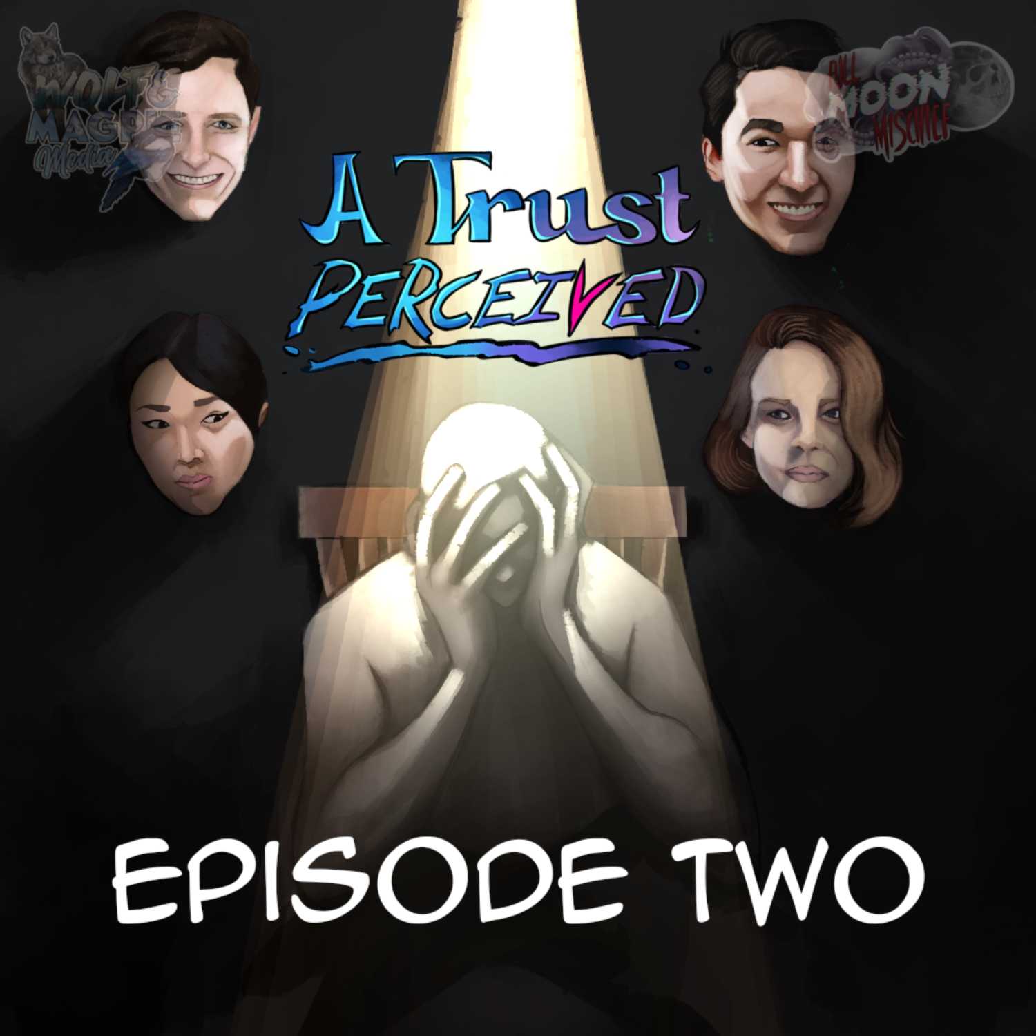 A Trust Perceived Episode Two