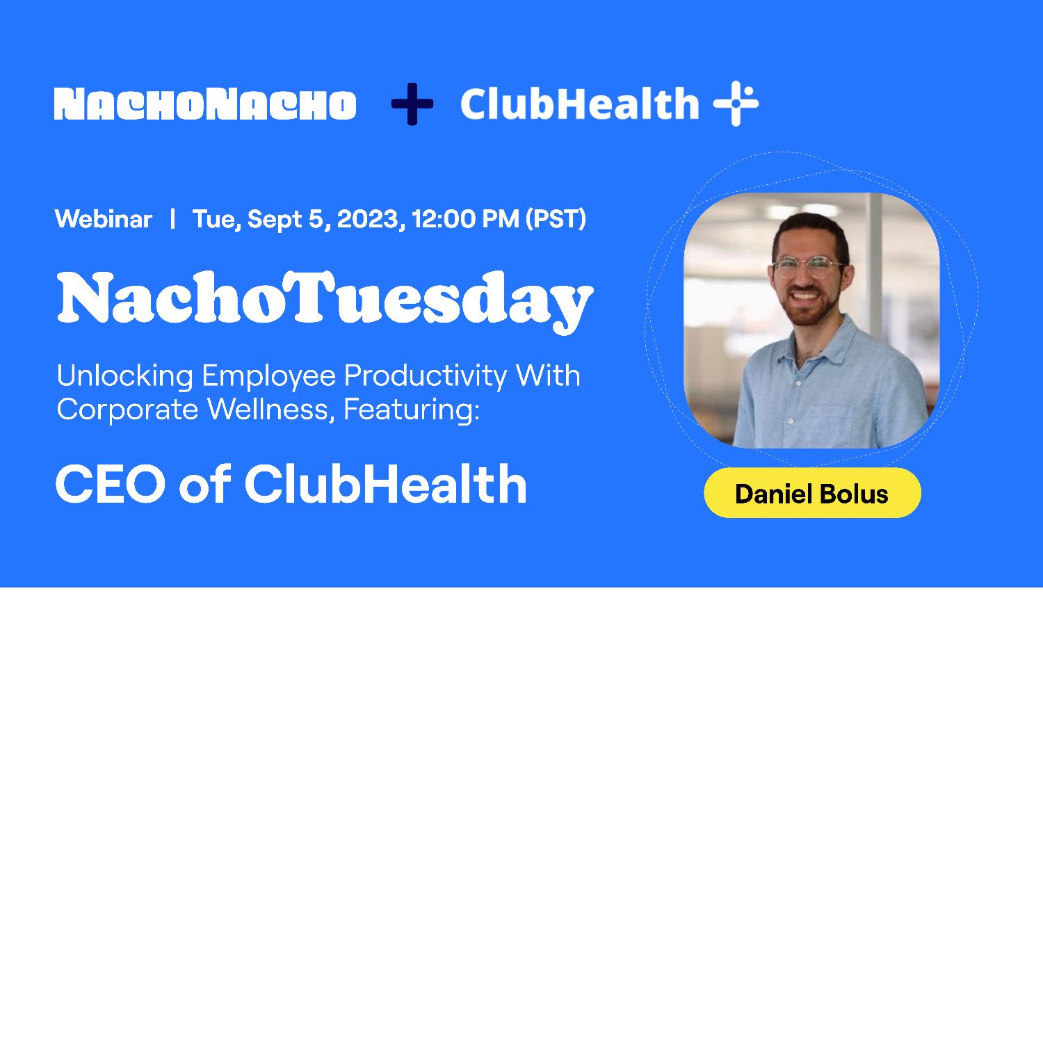 NachoTuesday: Unlocking Employee Productivity With Corporate Wellness