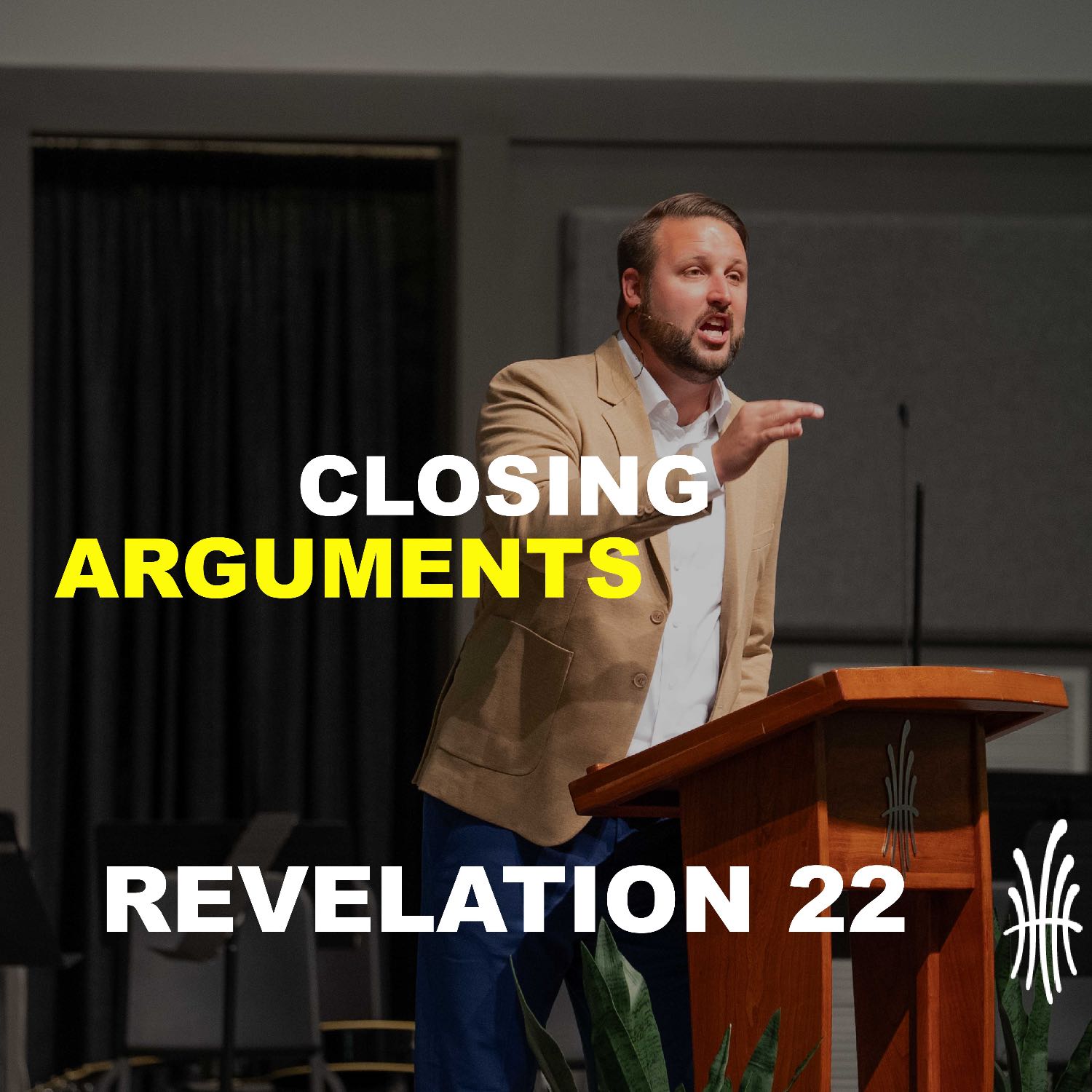 Revelation| Closing Arguments