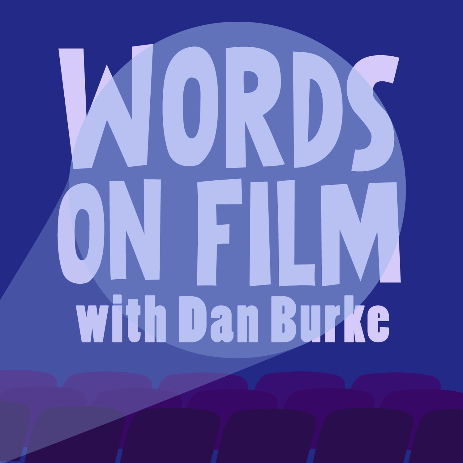 Words On Film with Dan Burke 