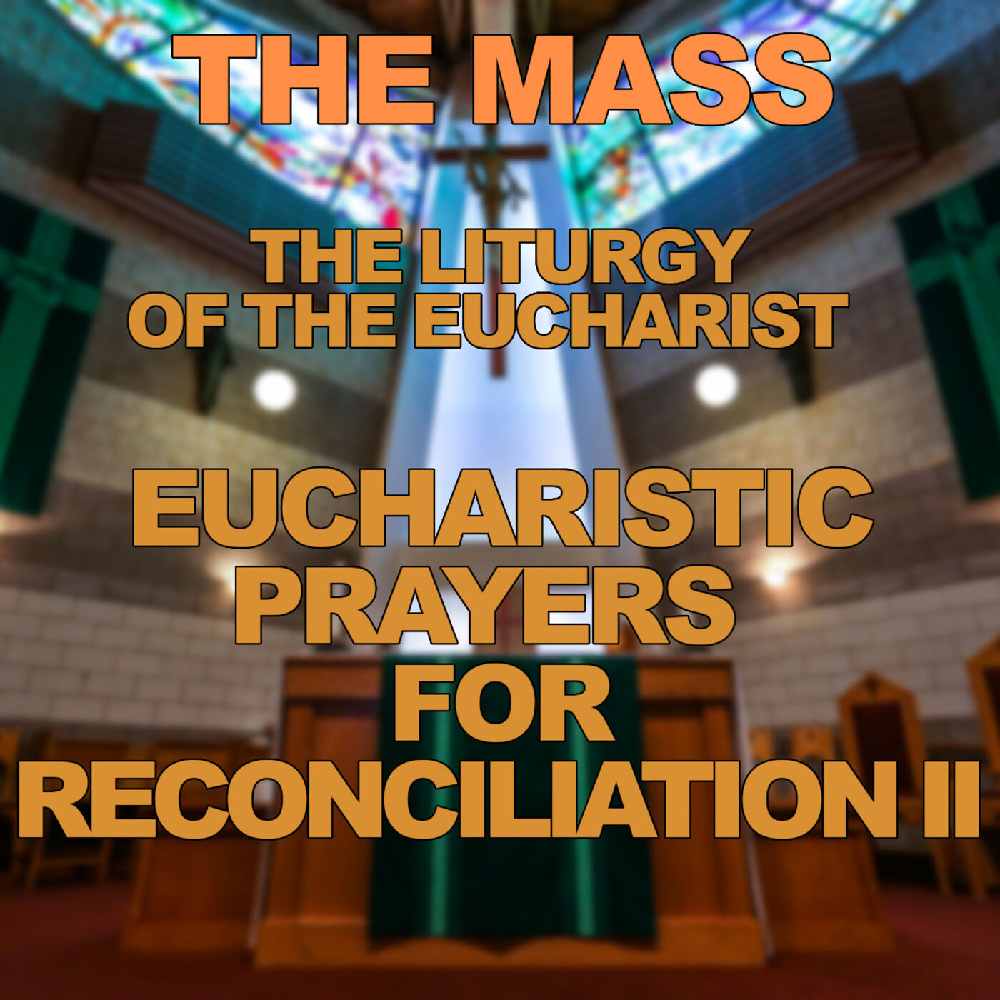 ⁣Season 3 Episode 77 - The Mass - Eucharistic Prayers for Reconciliation II