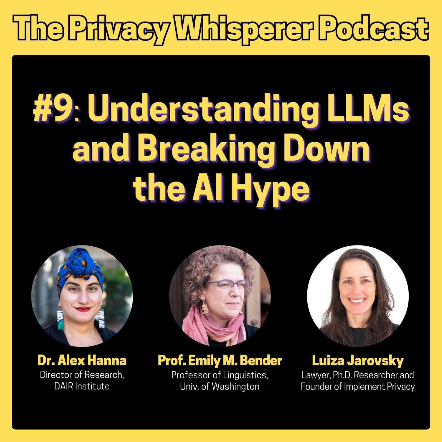 ⁣#9: Understanding LLMs and Breaking Down the AI Hype, with Dr. Alex Hanna & Prof. Emily Bender