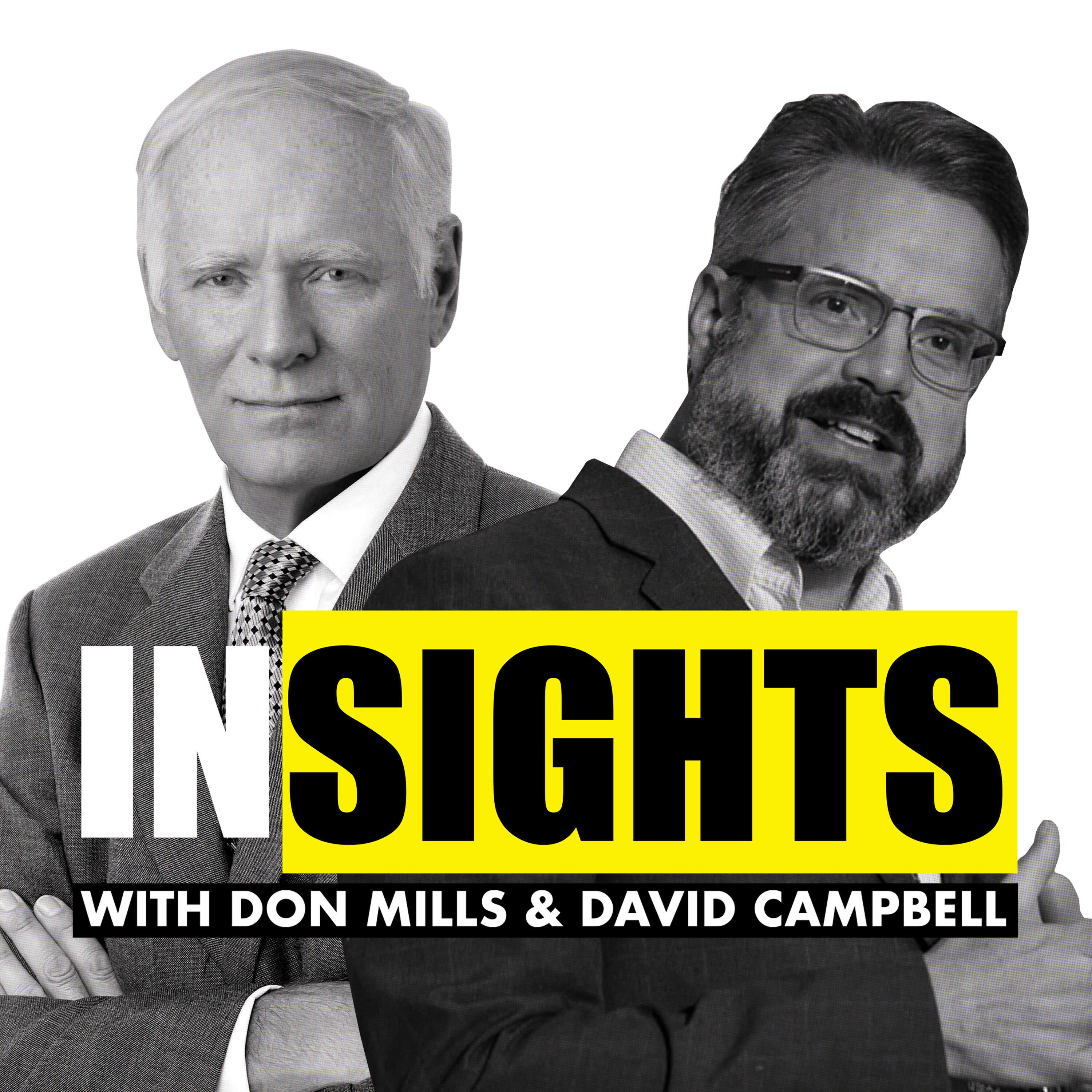 Insights with Don Mills and David Campbell 