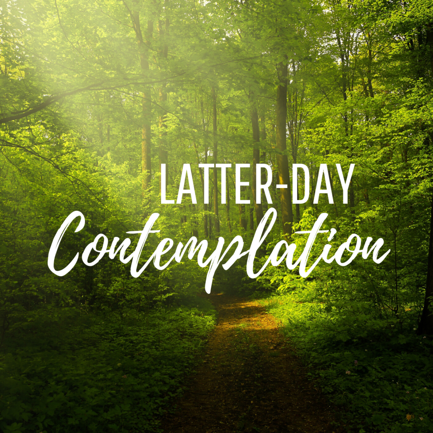 Latter-day Contemplation 