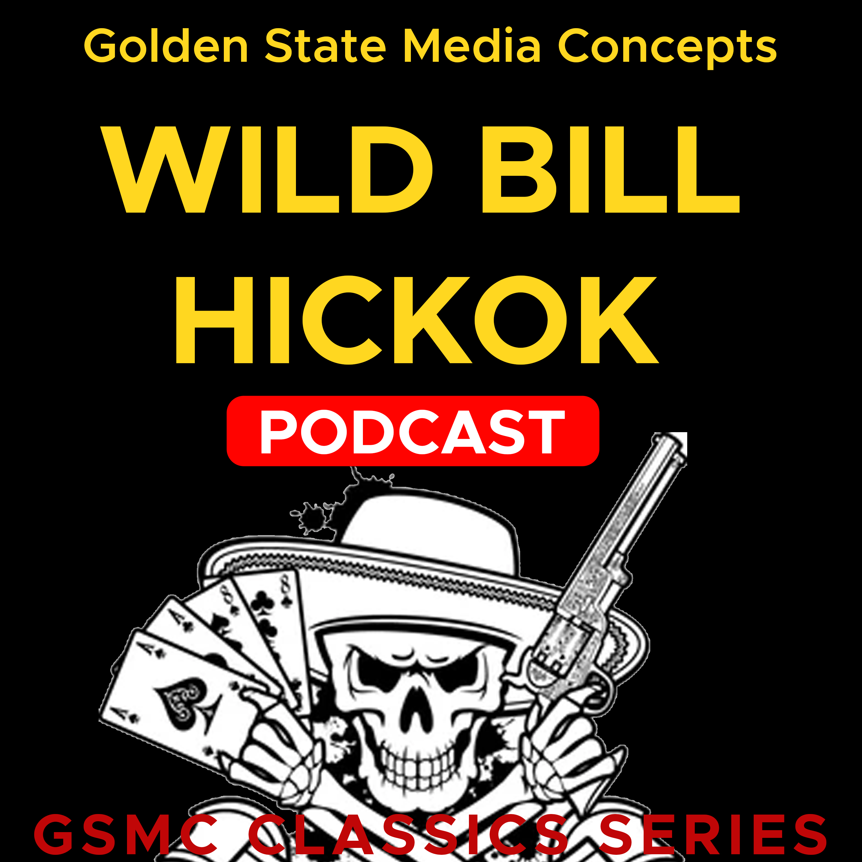 GSMC Classics: Wild Bill Hickok Episode 88: The Secret of Mile High Rock