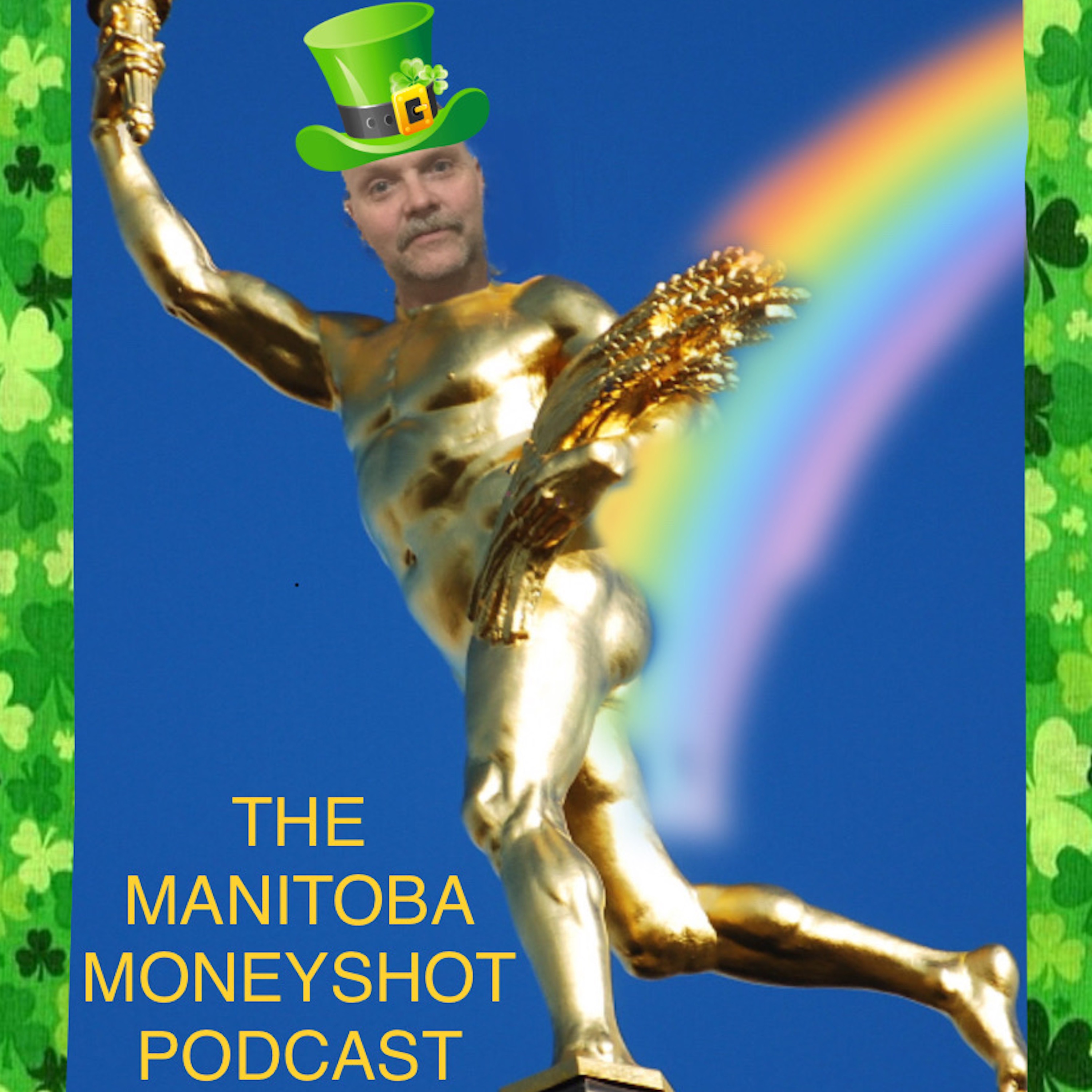 THE MANITOBA MONEYSHOT PODCAST 